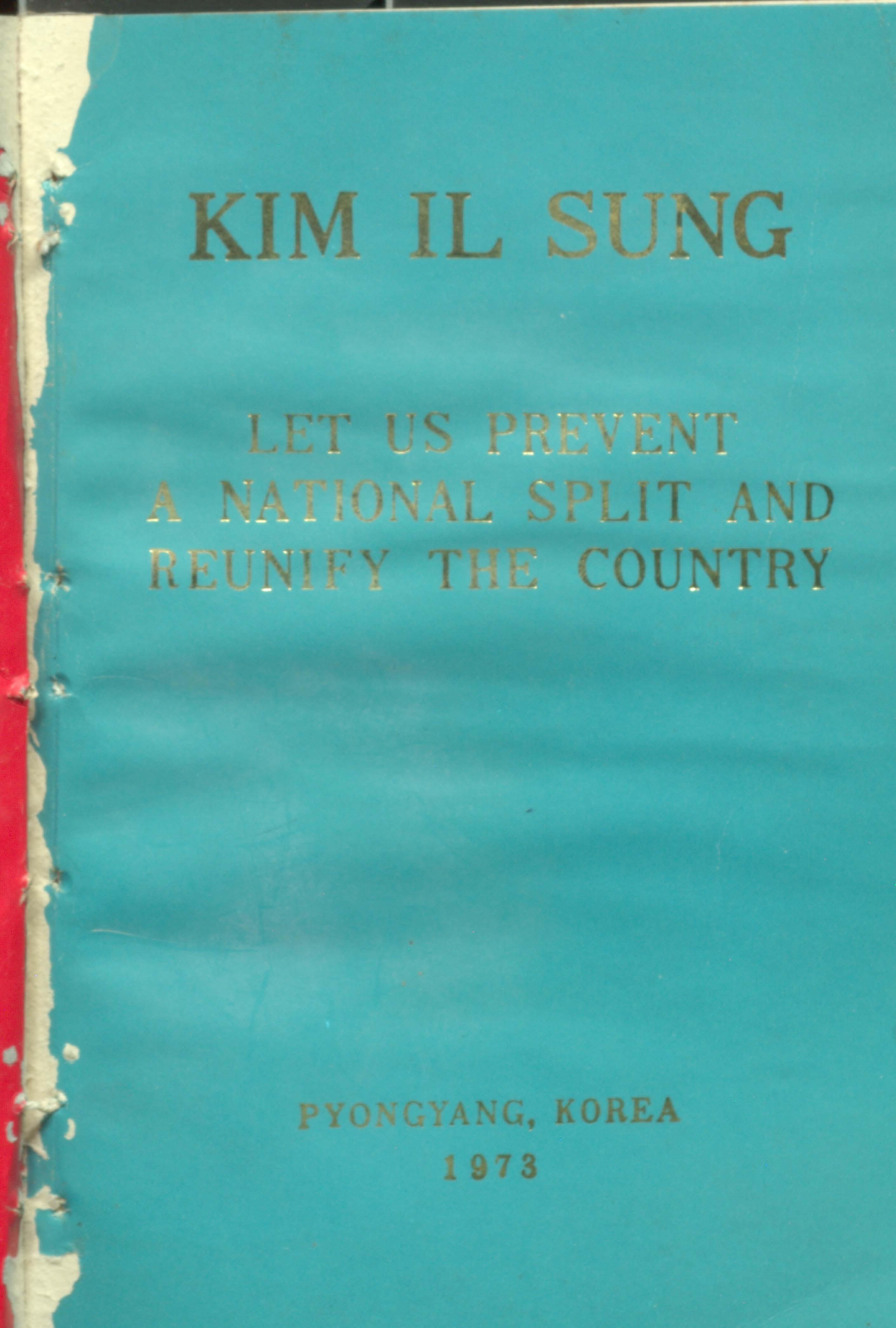 kLM IL SUNG let us prevent a national split and reunify the country (pyongyang,korea 1973)