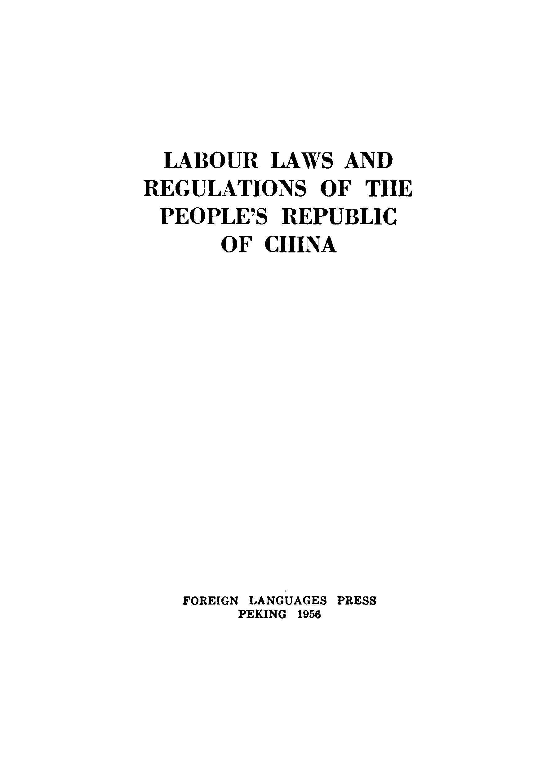 Labour laws and regulations of the peopie's republic of china