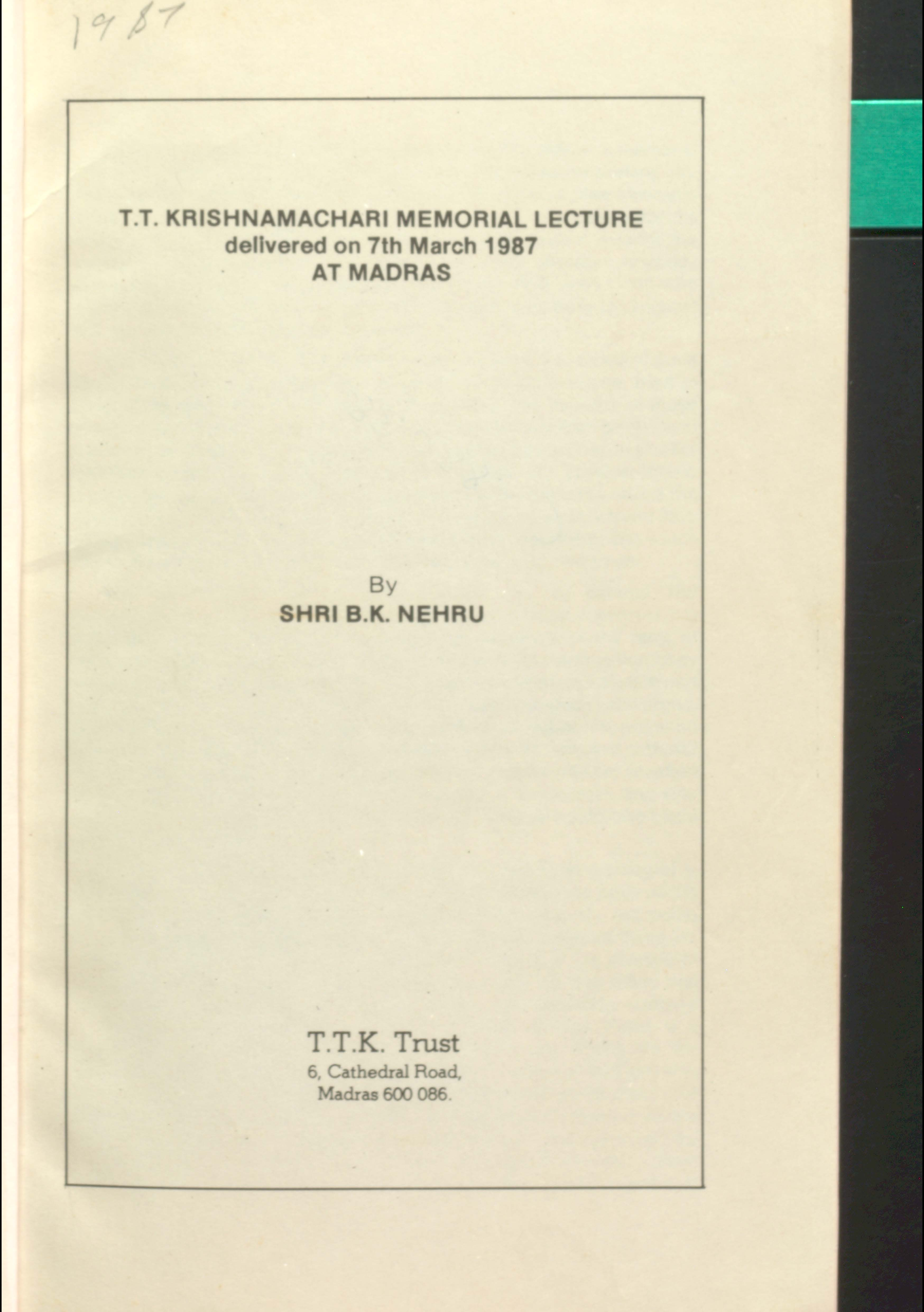T.T. krishnamachri memorial lecture delivered on 7th march 1987 at madras 