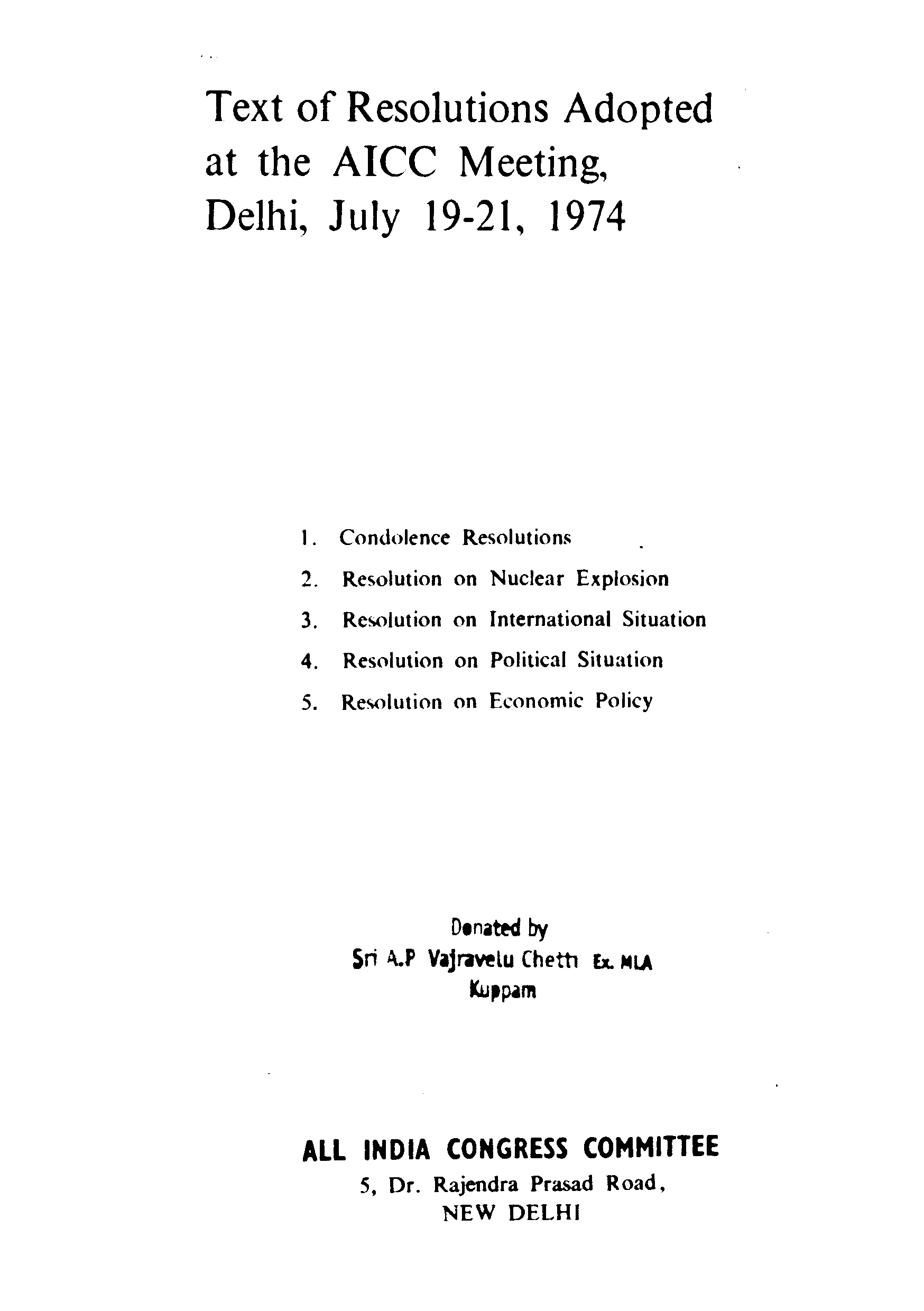 Text of resolutions adpted at the AICC meeting delhi, july 19-21, 1974