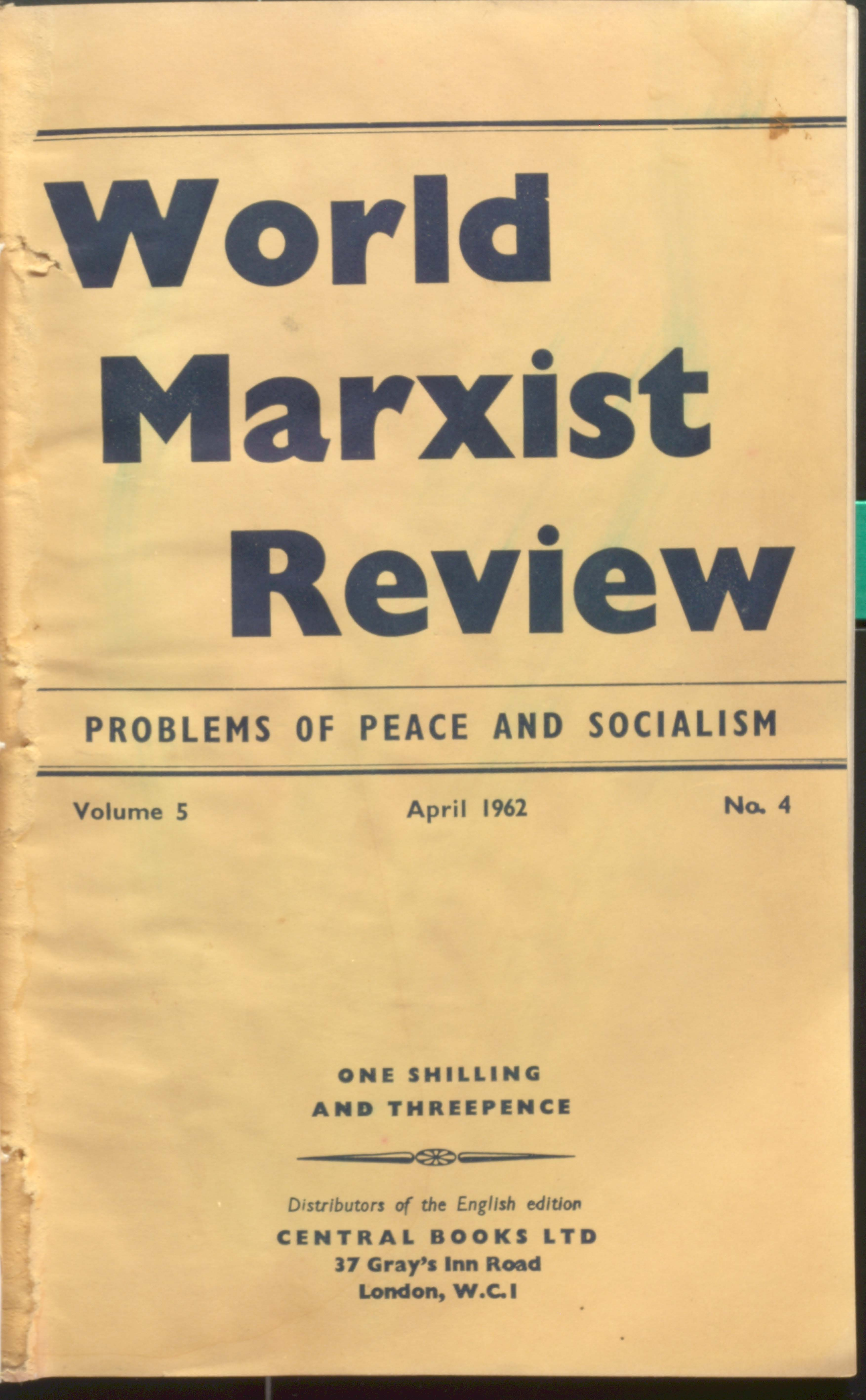 WORLD MARXIST REVIEW (problems of peace and socialism) v-5 april 1962