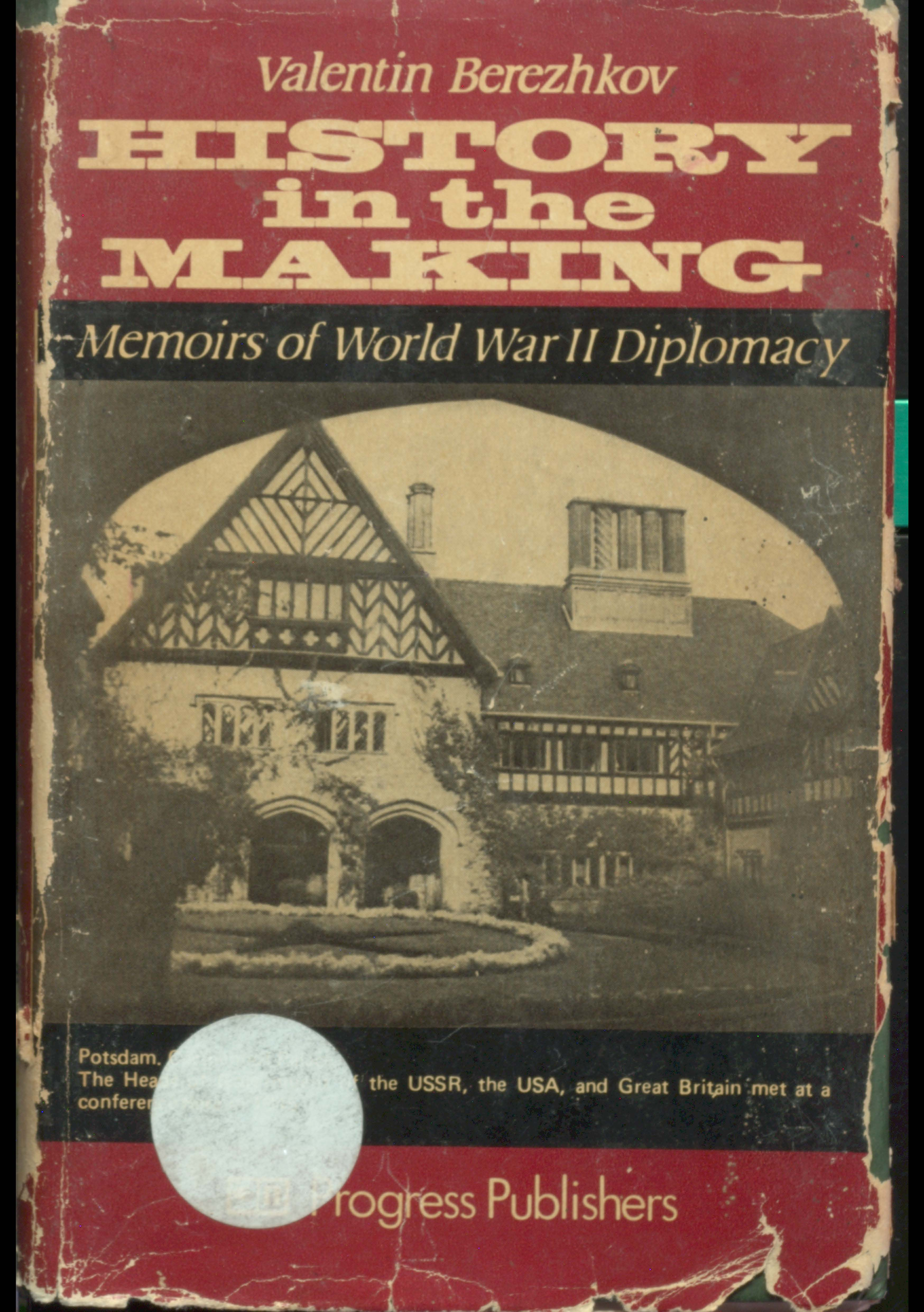 VALENTIN BEREZHKOV  history in the makig memoirs of woeld war ll diplomacy