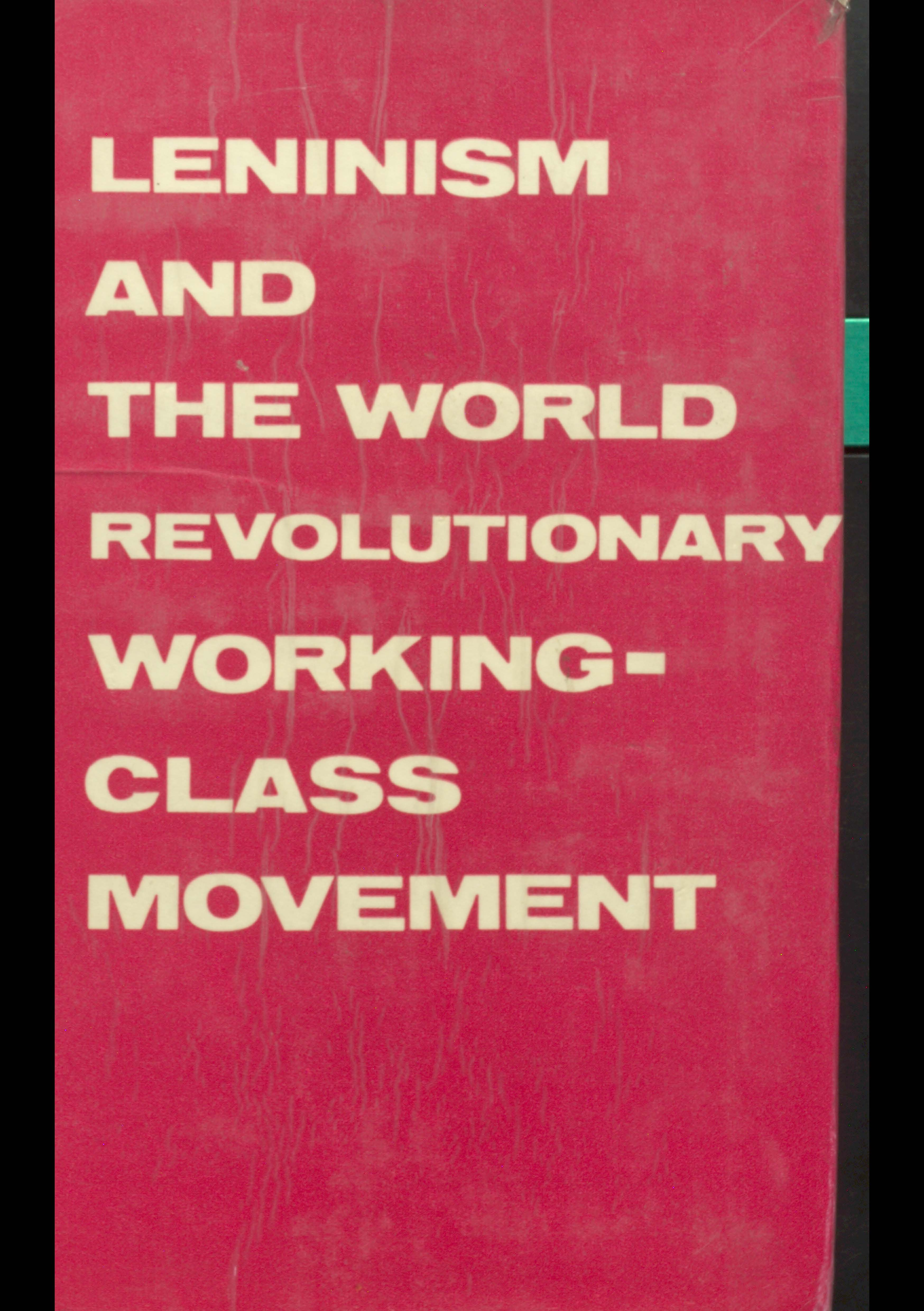 LENINISM and the world revolutinary working - class movement
