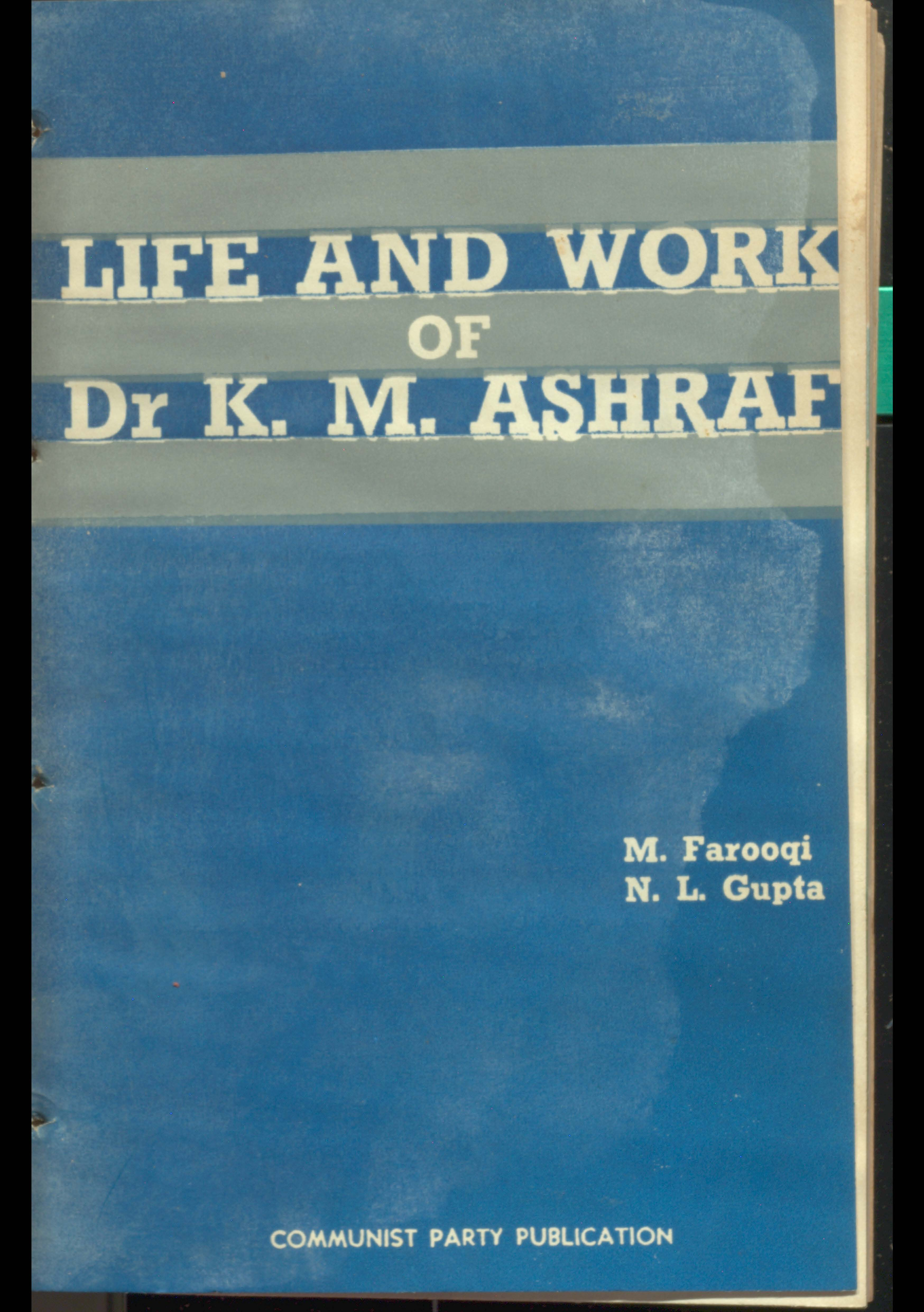 LIFE and work of DR.K.M.MASHRAF