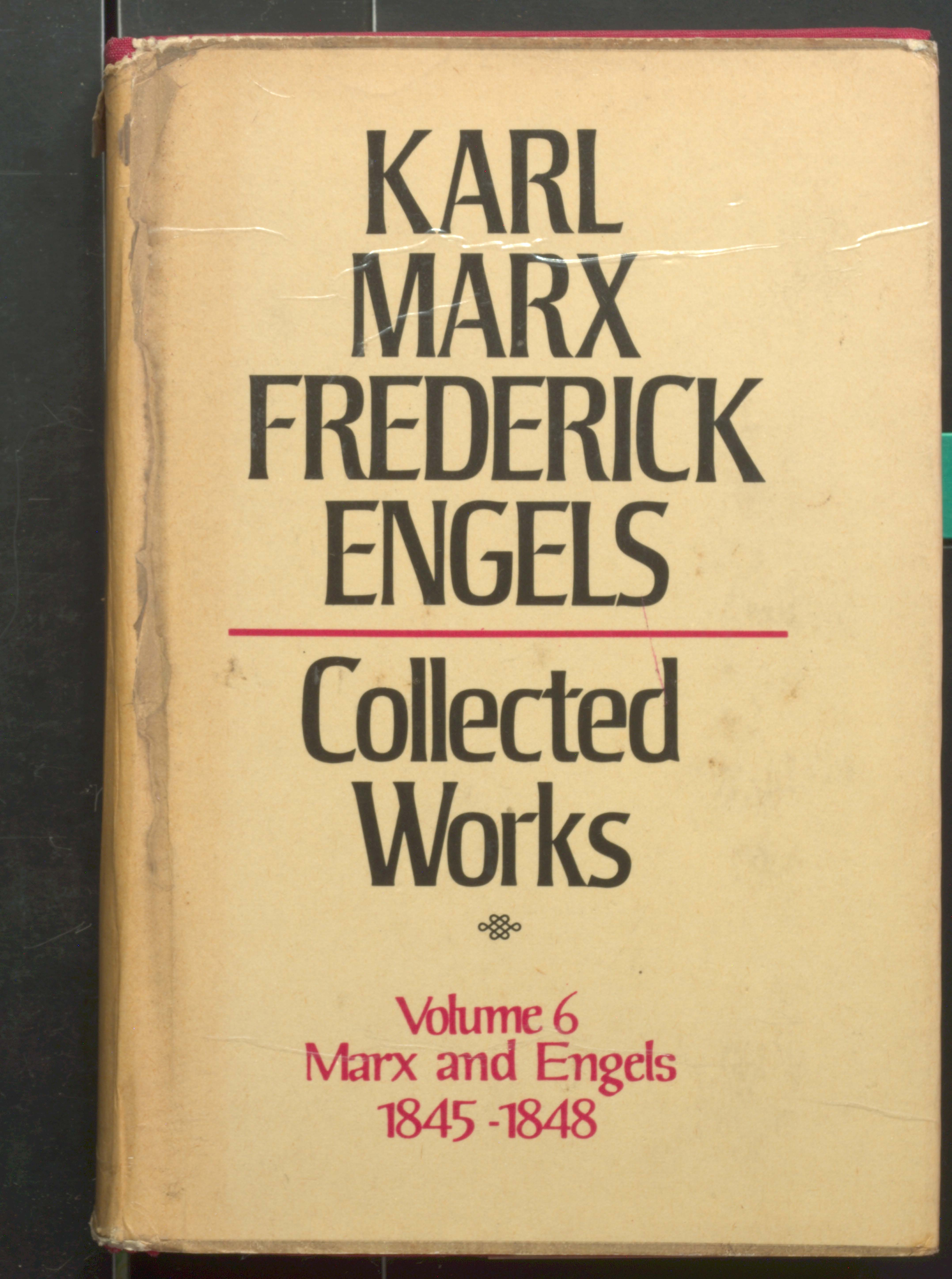 KARL MARX TREDERIEK ENGELS COLLECTED WORKS (VOL-6)1845-1848