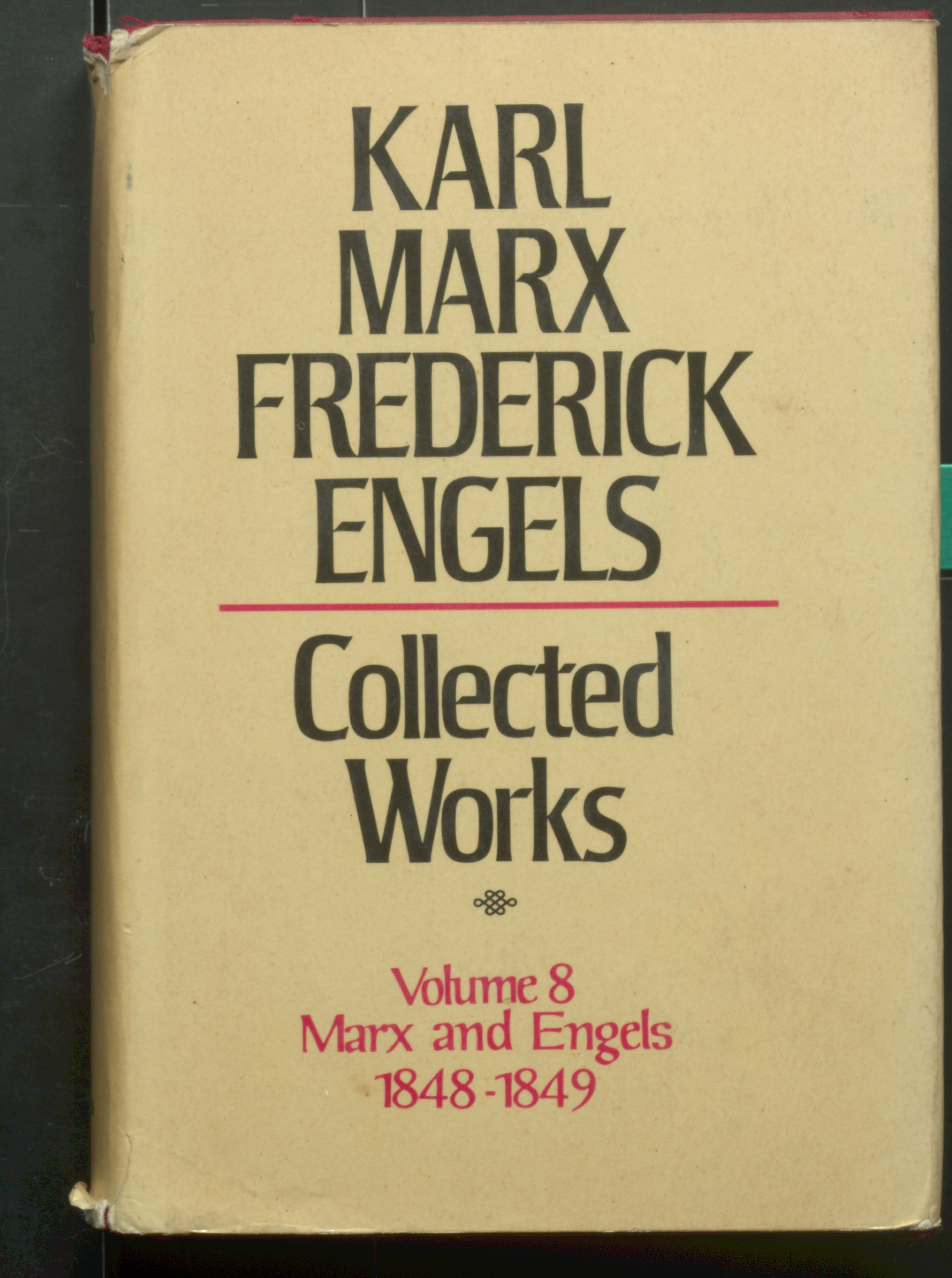 KARL MARX TREDERIEK ENGELS COLLECTED WORKS (VOL-8)1848-1849