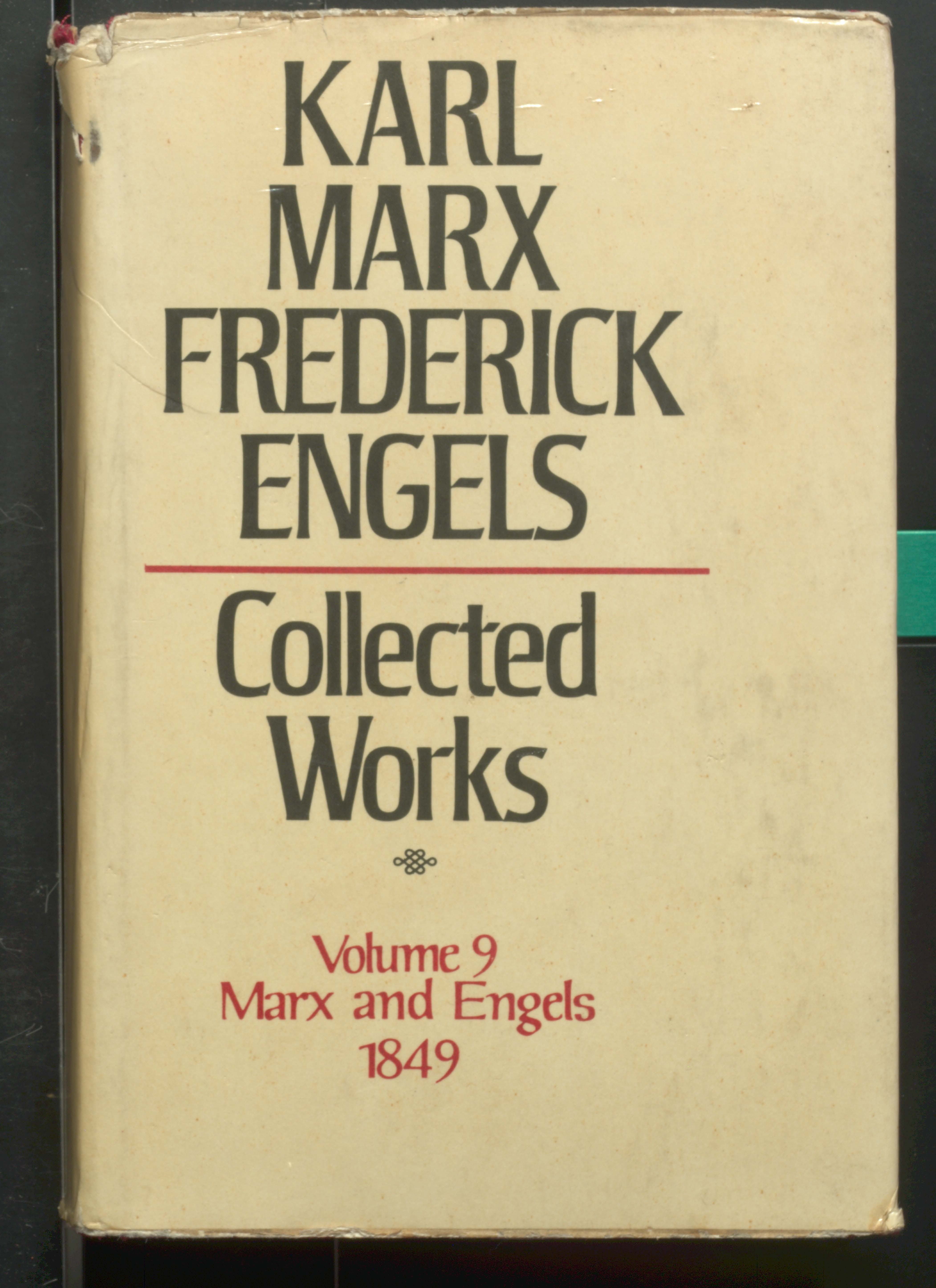 KARL MARX TREDERIEK ENGELS COLLECTED WORKS (VOL-9)1849
