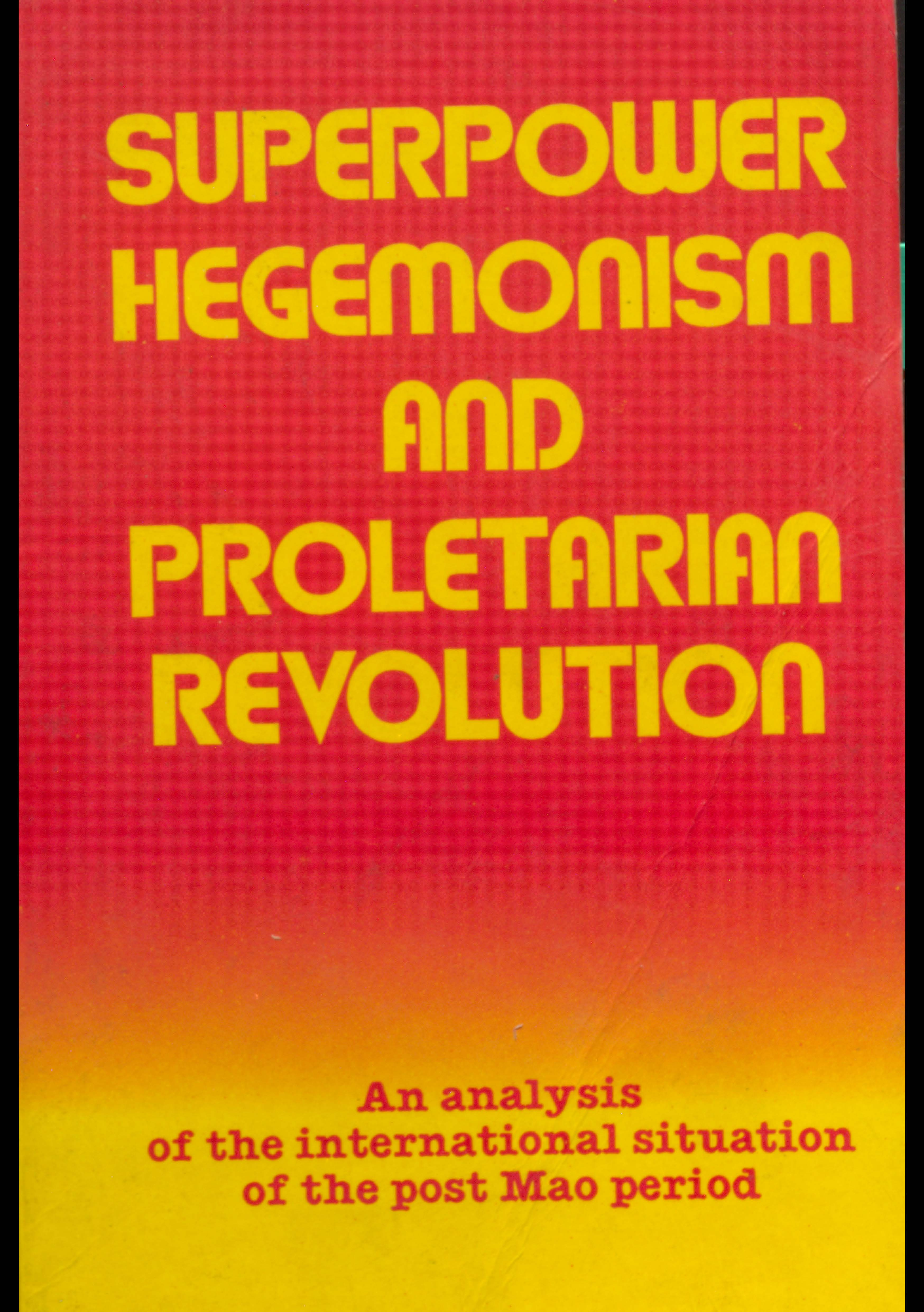 Superpower hegemonism and proletarian revolution