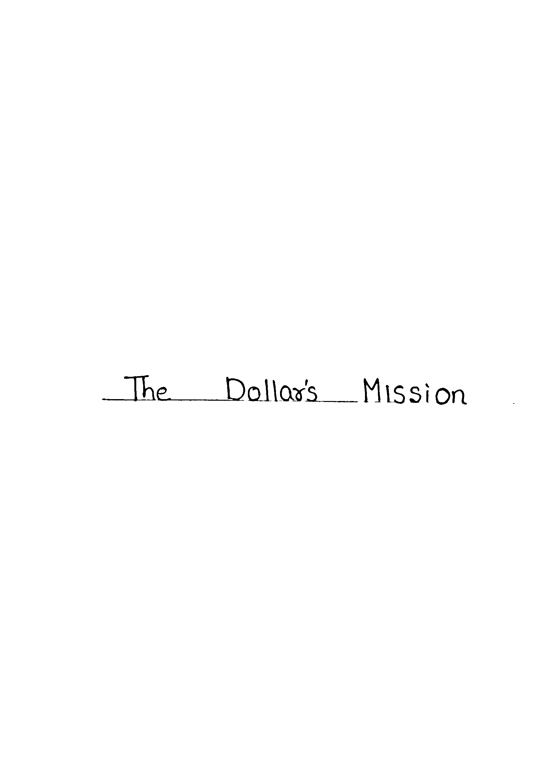 The dollar's mission