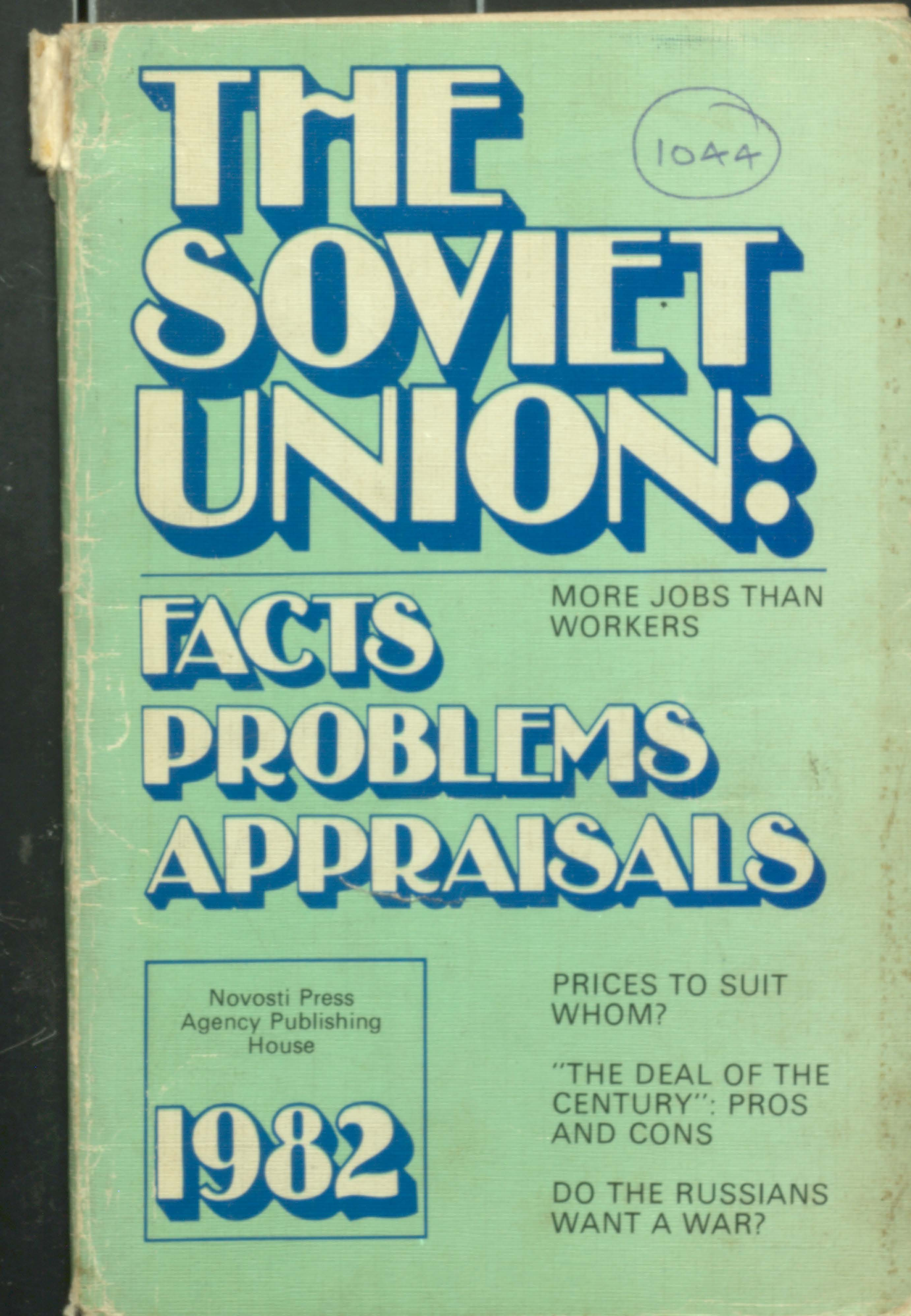 The Sovietunion:  Facts Problems Appraisals 1982