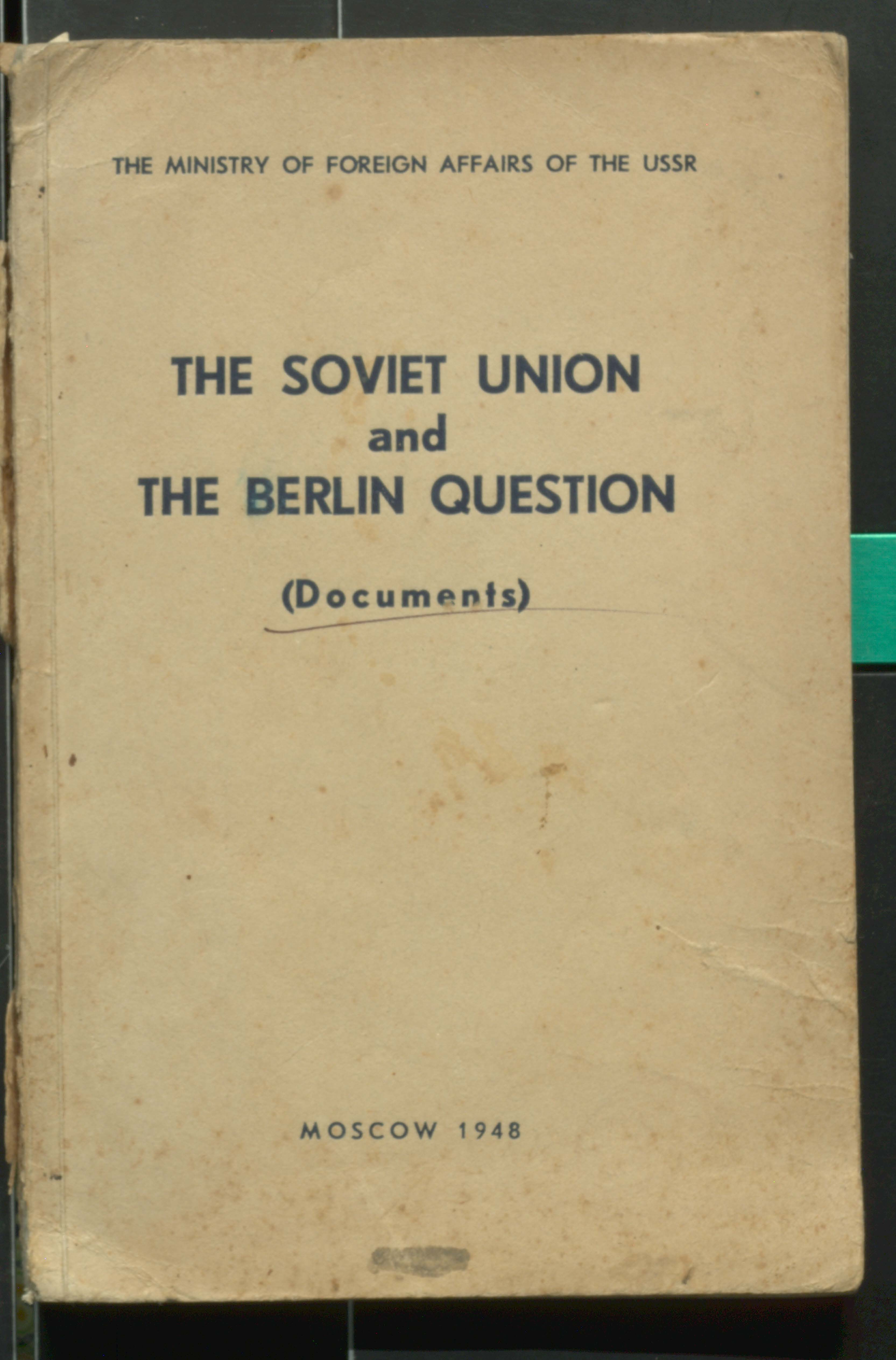 The  Soviet Union and the berlin question document