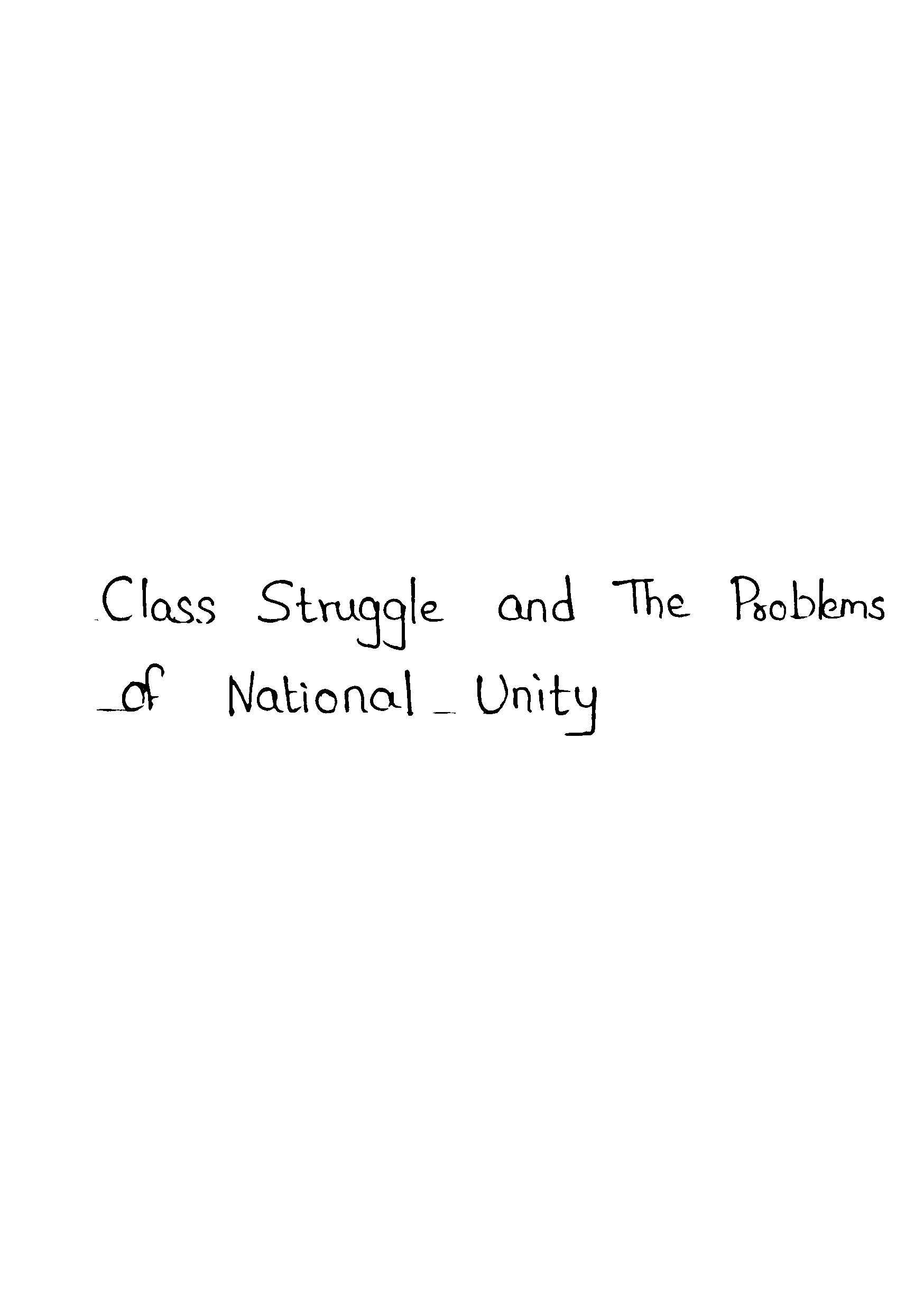 Class Struggle and the Problems Of  National Unity