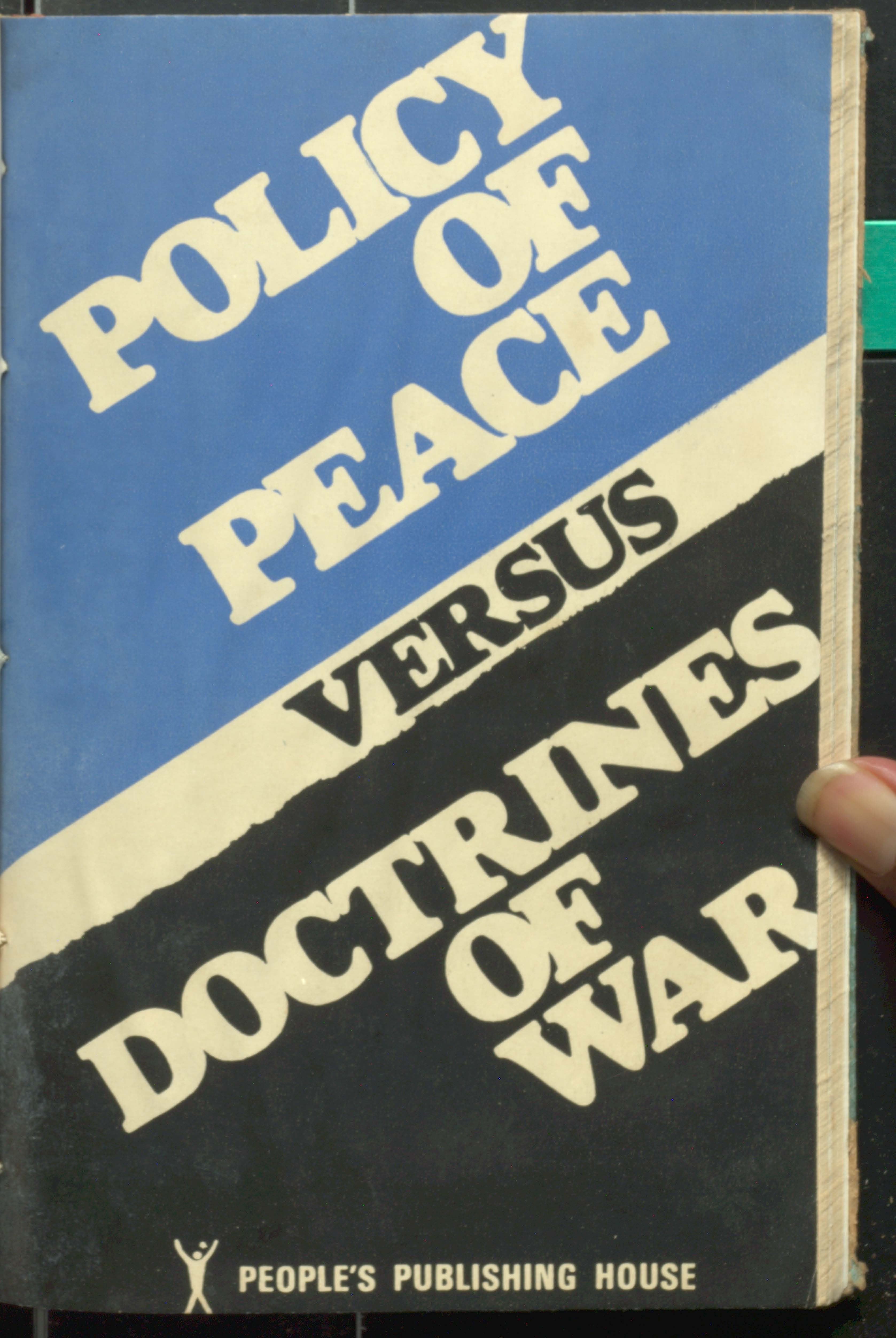 POLICY OF PEACE VERSUS DOCTRINES OF WAR