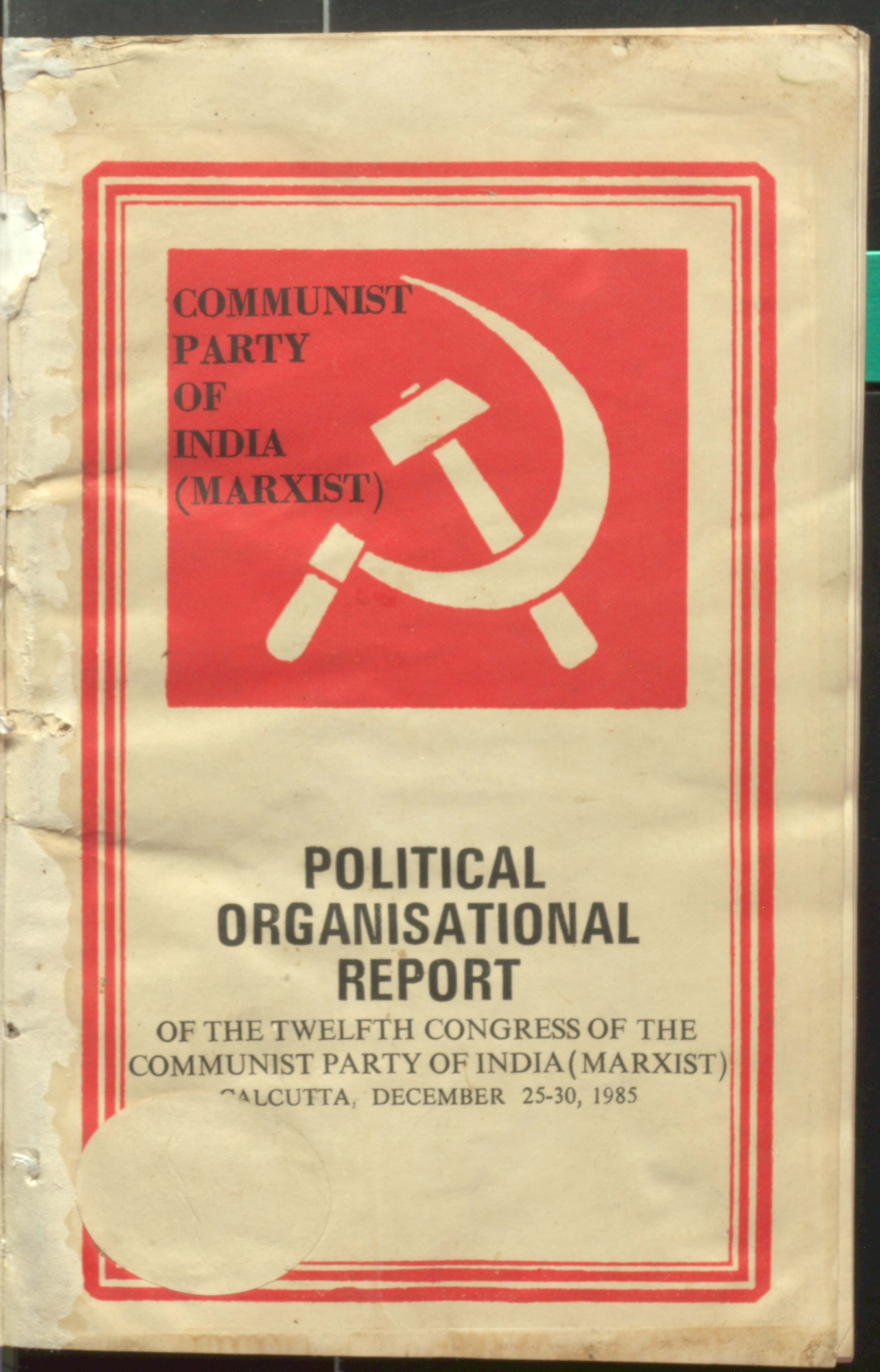 Political  Organisational Report CPI(M) Calcutta, December 25-30, 1985