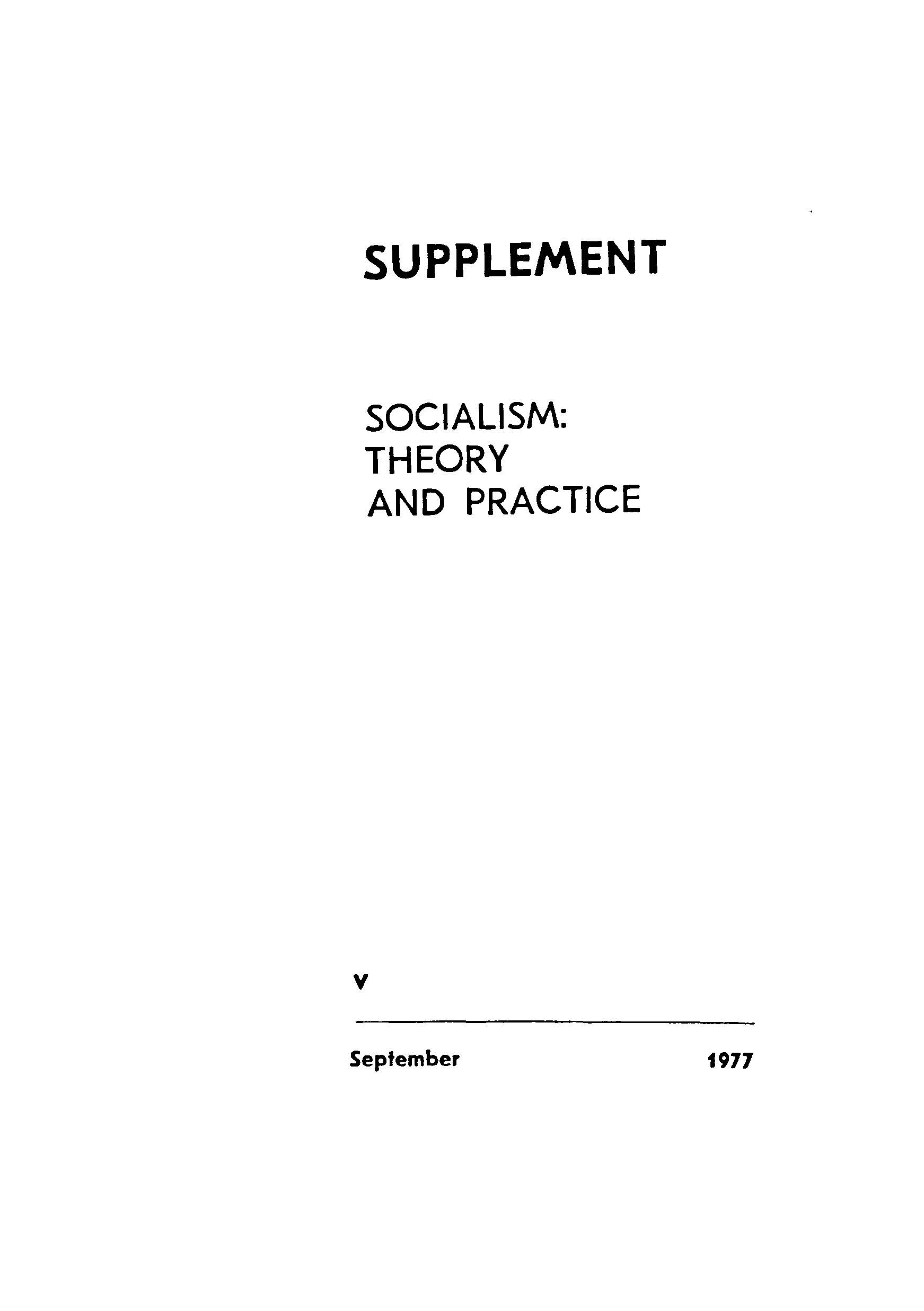 Supplement socialism:theory and practice (septonber-v 19977)