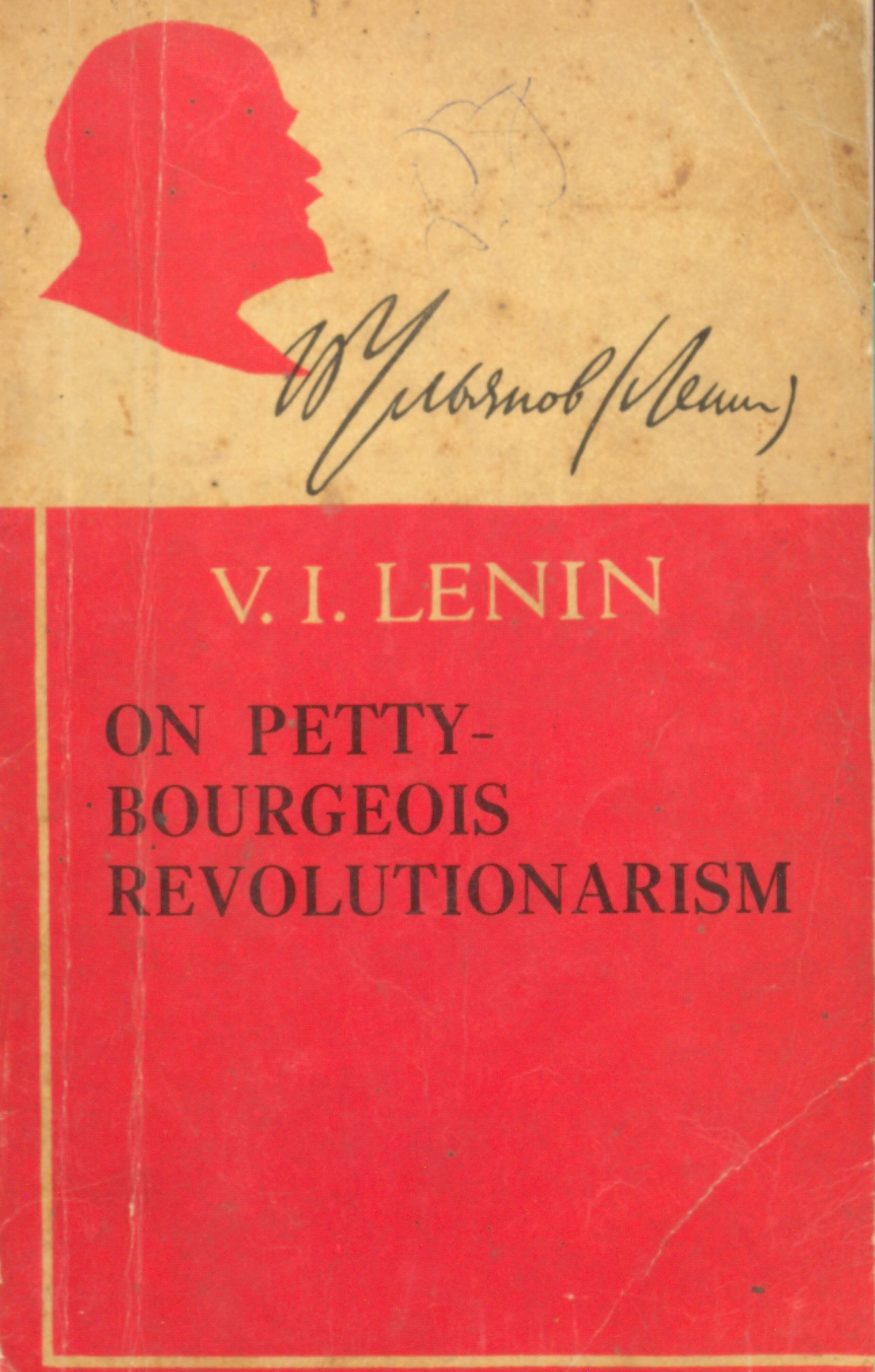 v.L.Lenin on petty-bourgeois revolutionarism