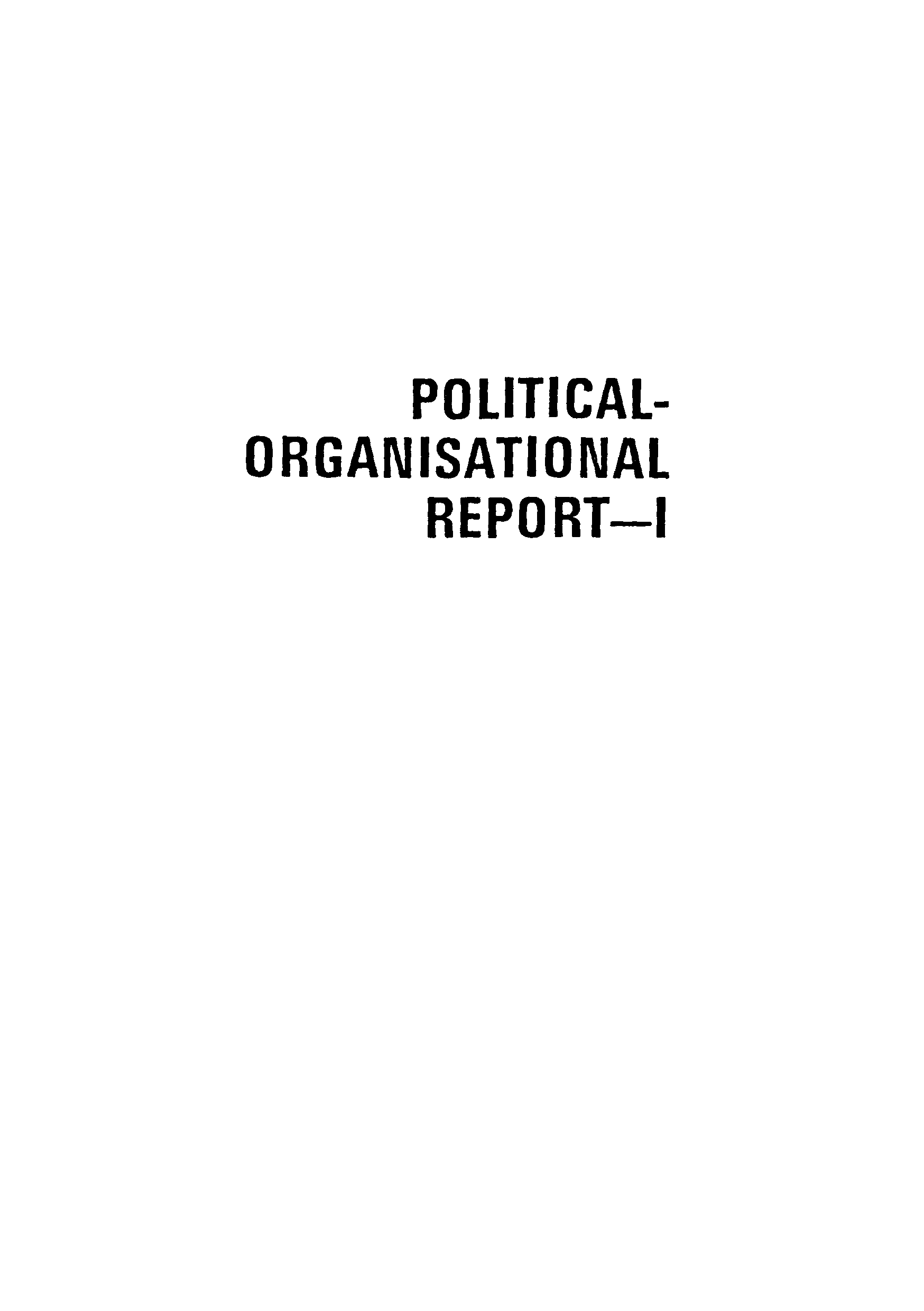 Political - Organisational Report - I