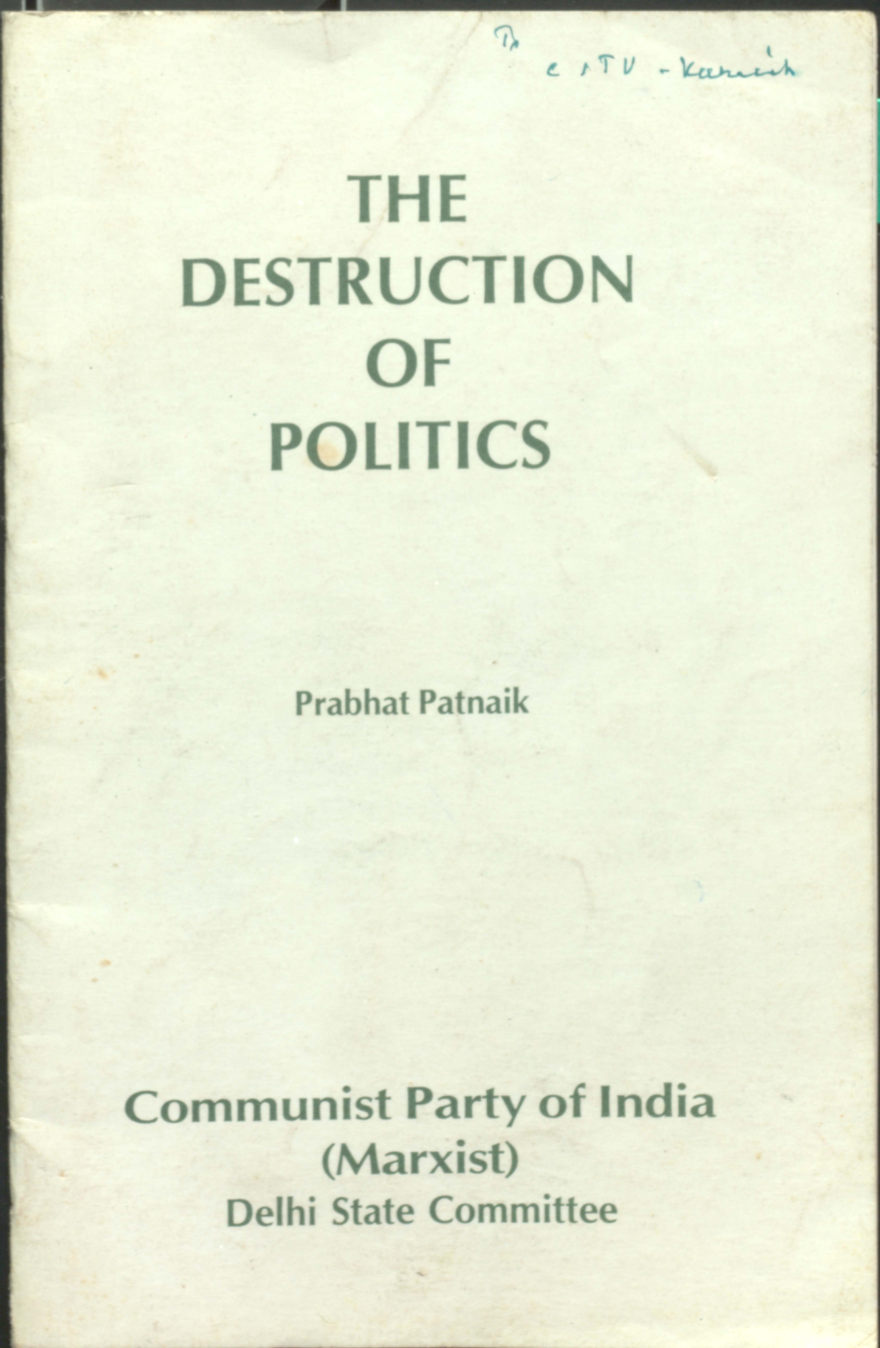 The Destruction Of Political