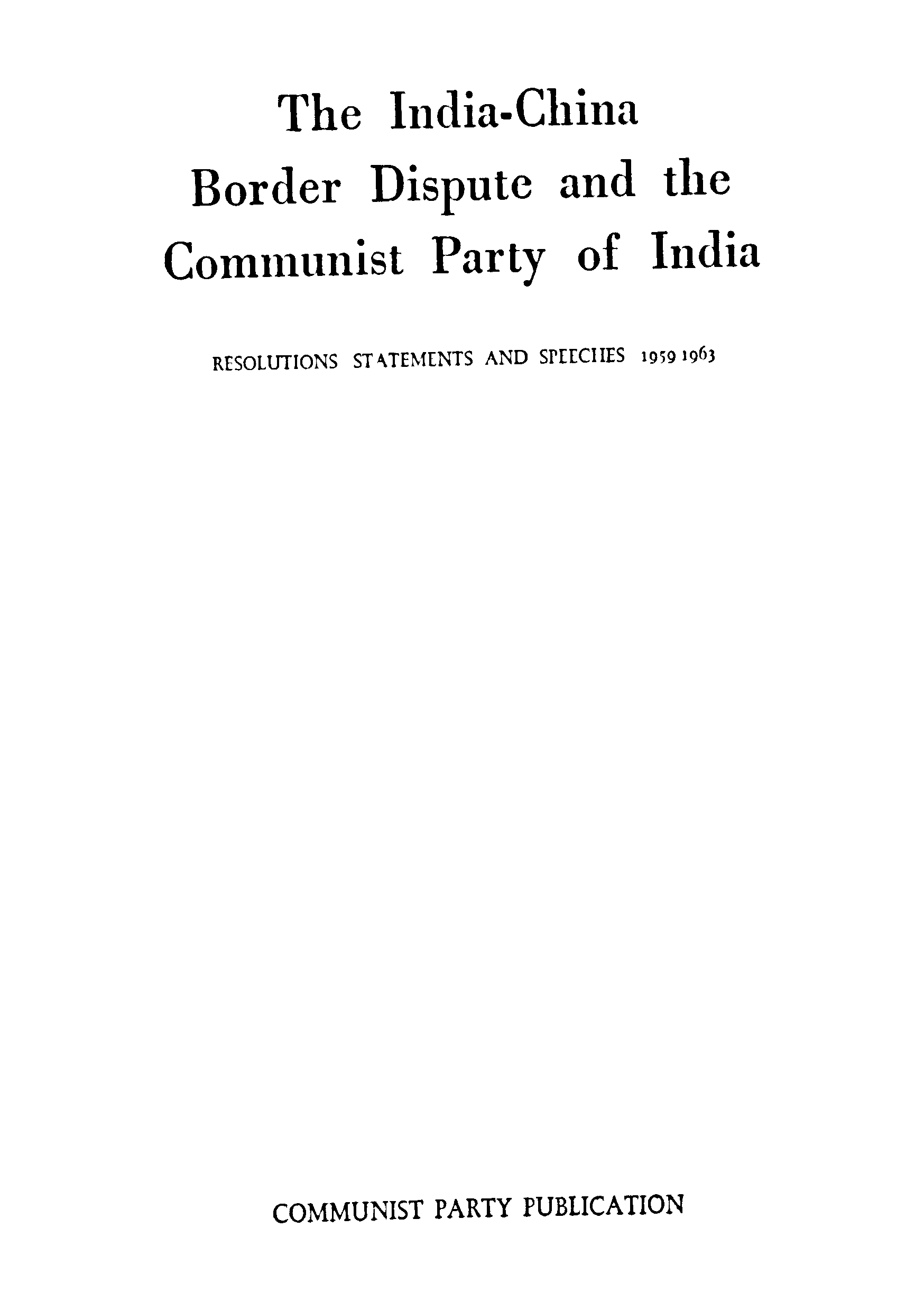 THE  INDIA-CHINA Border Dispute and the Communist Party of India
