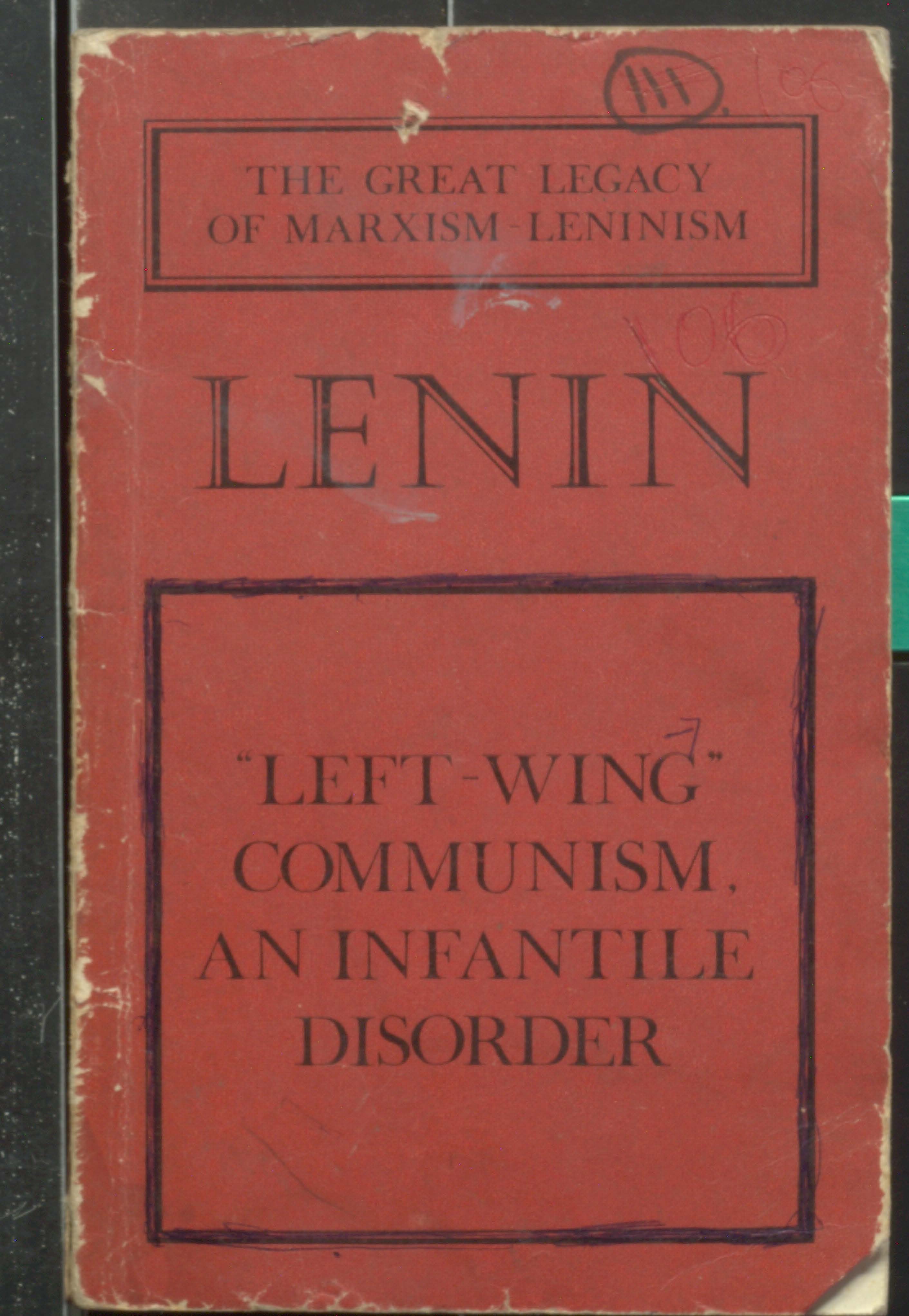 Lenin"lrft-wing communism an infantile disorder