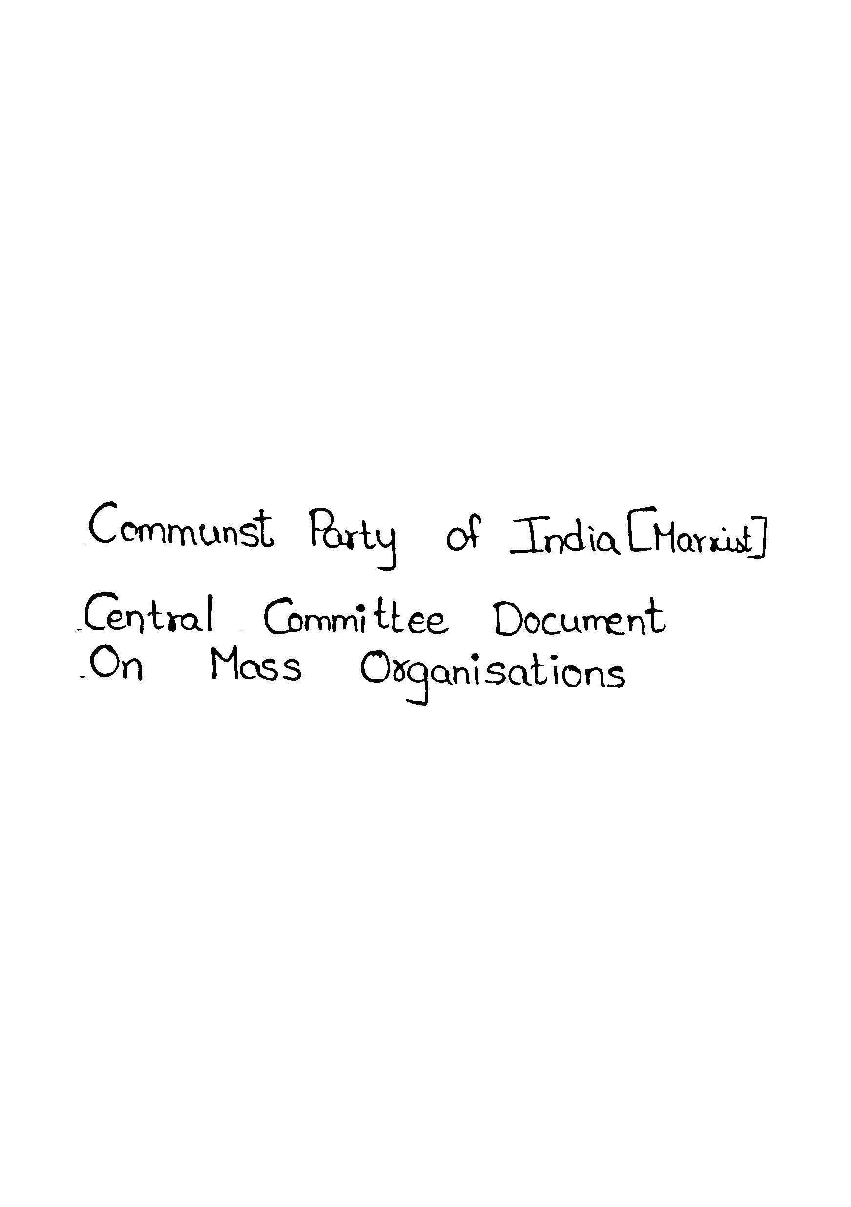 Communst party of india (marxist) central committe document on moss organisations
