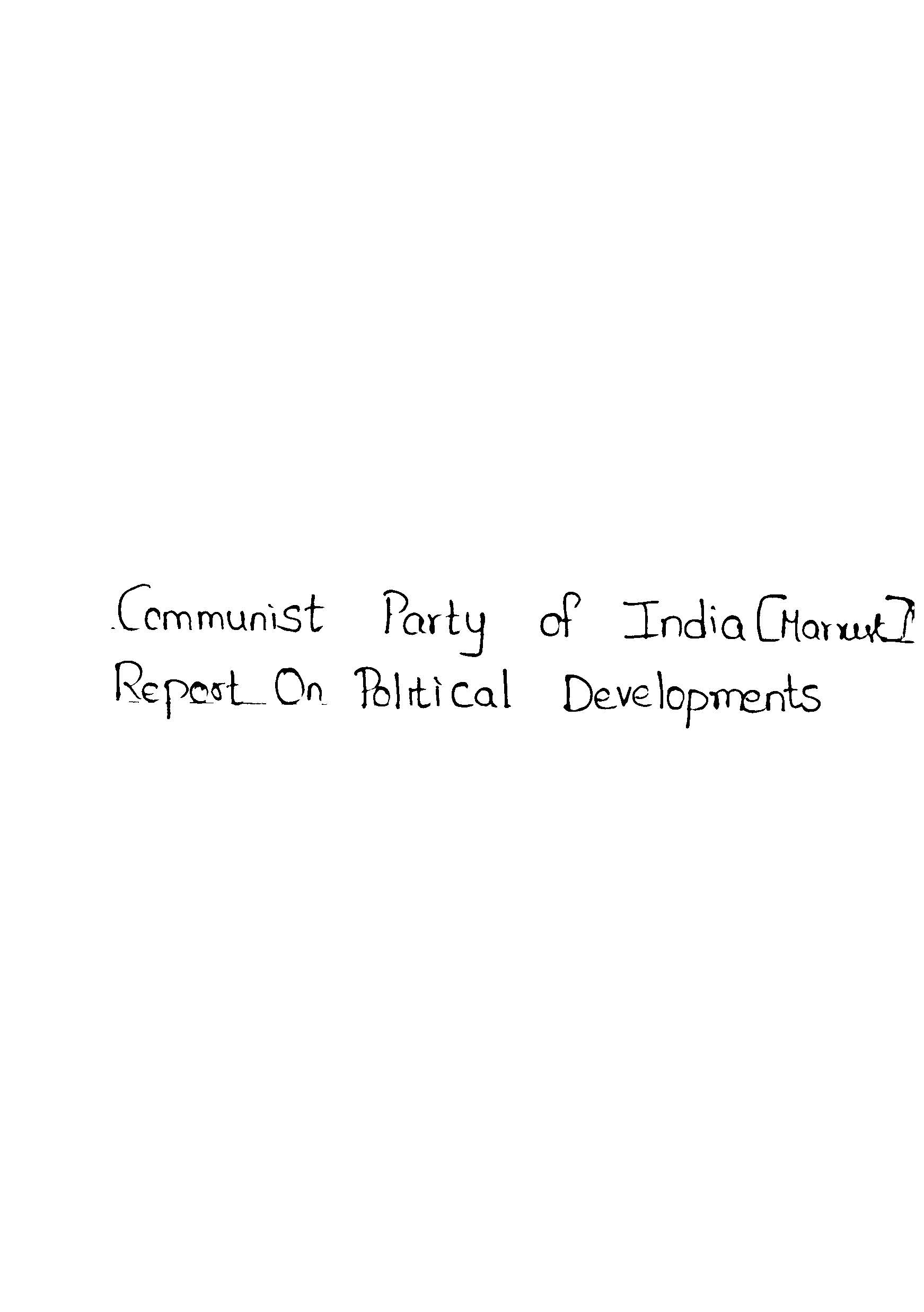 Communist party of india (marxist) report on political developments