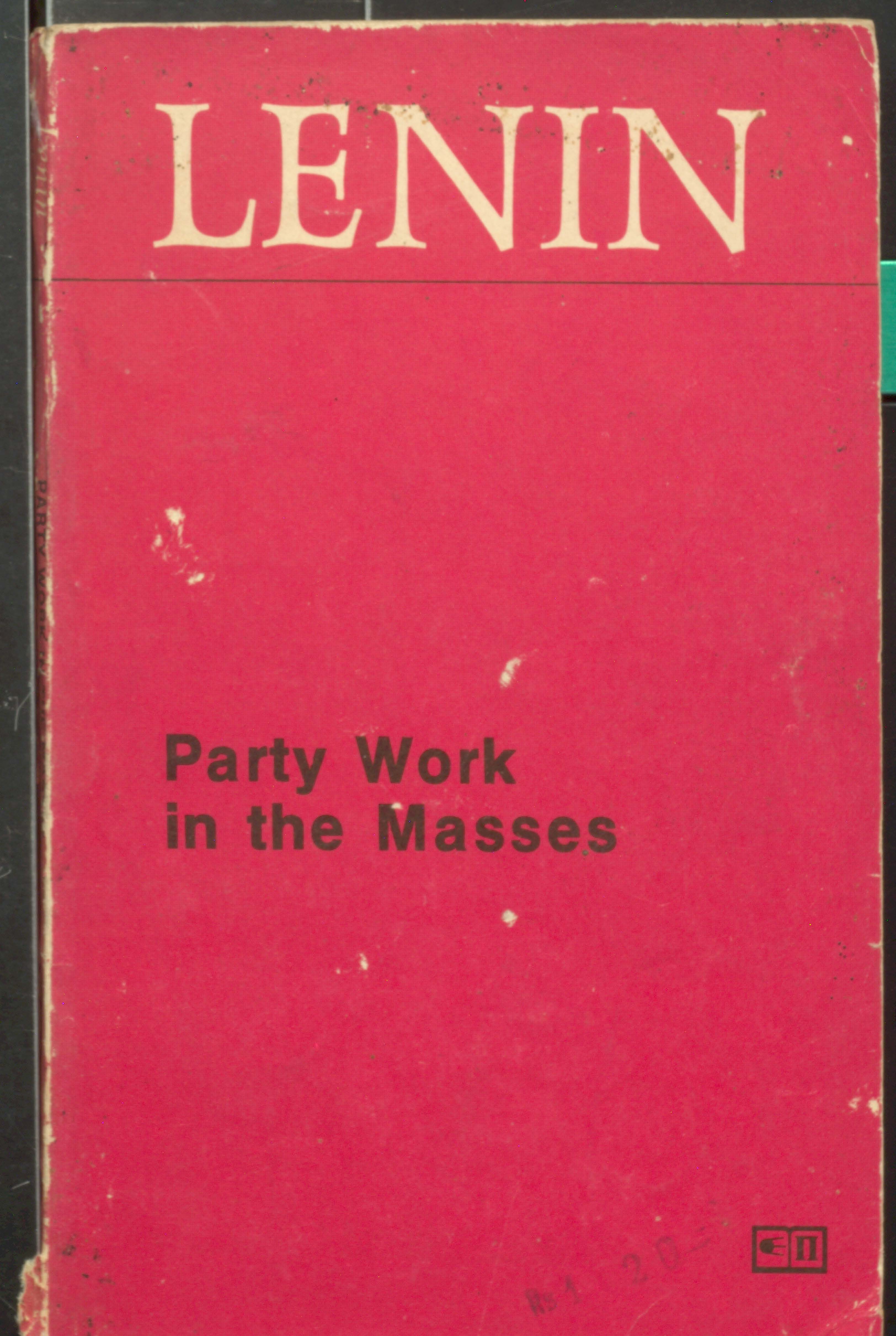 Lenin party work in the masses