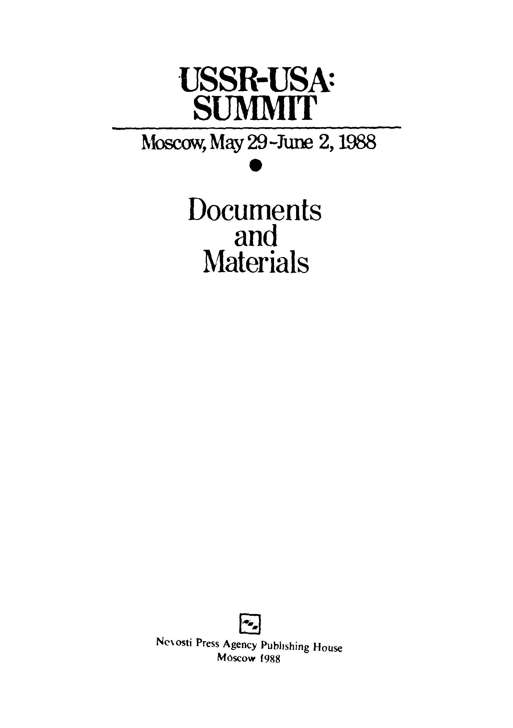 USSR-USA:summit (moscow,may 29-june 2, 1988) documents and material