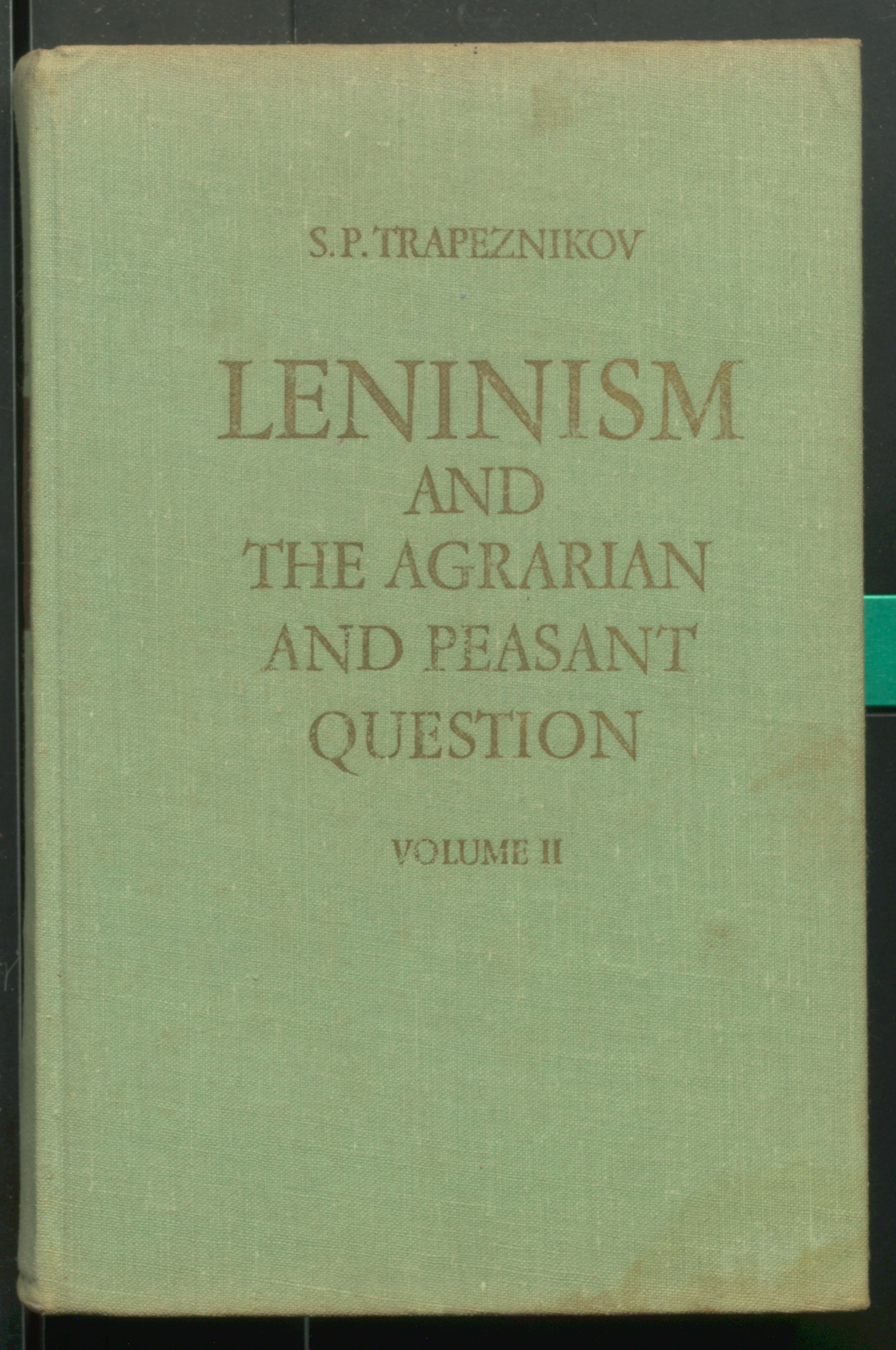 Leninism and the  agrarian and peasant question (volume-ll)