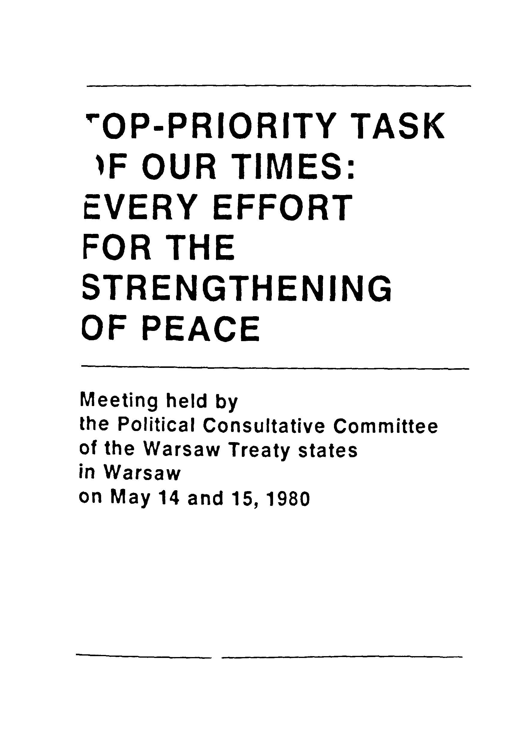 Top-priority task of our times:every effort for the strengthening of peace