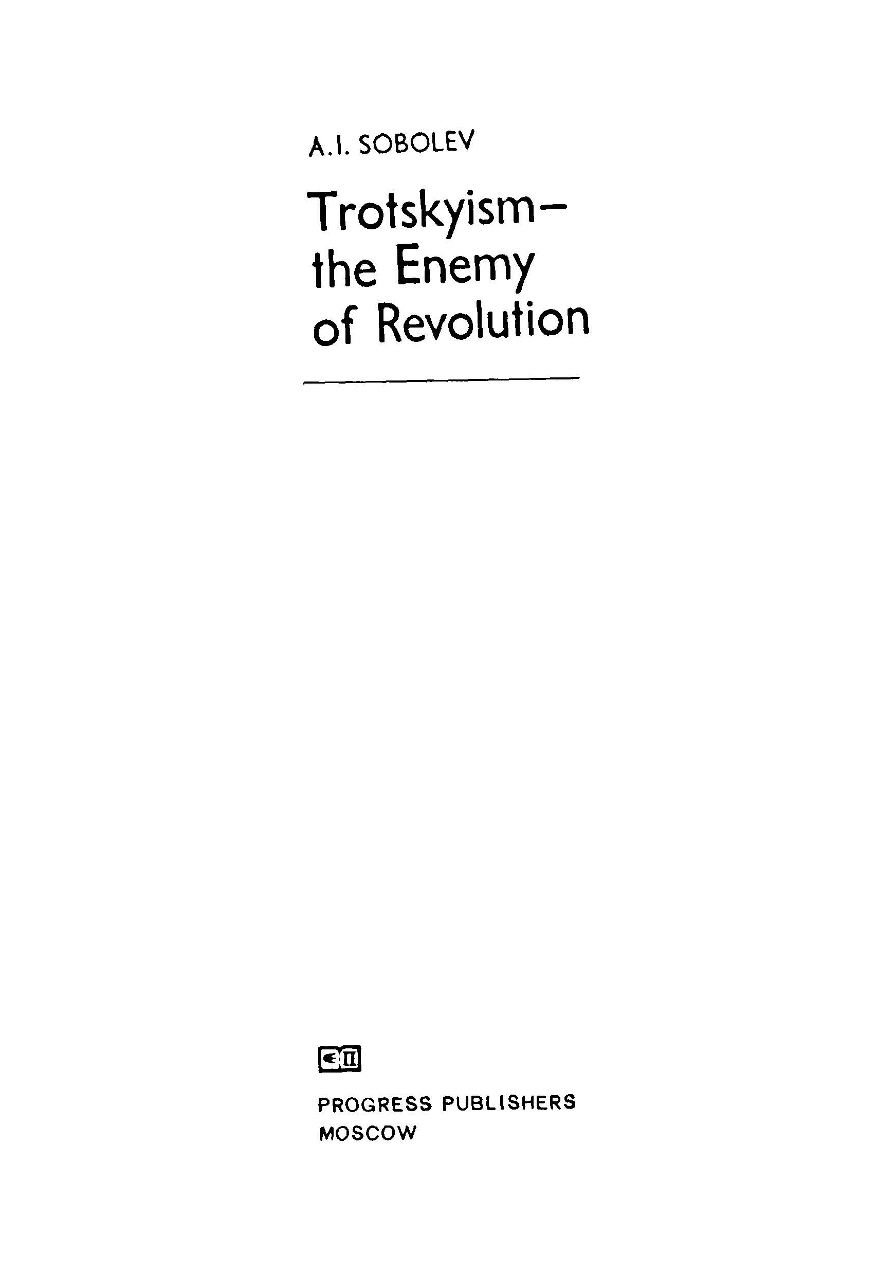 Trotskyism-the enemy of revolution