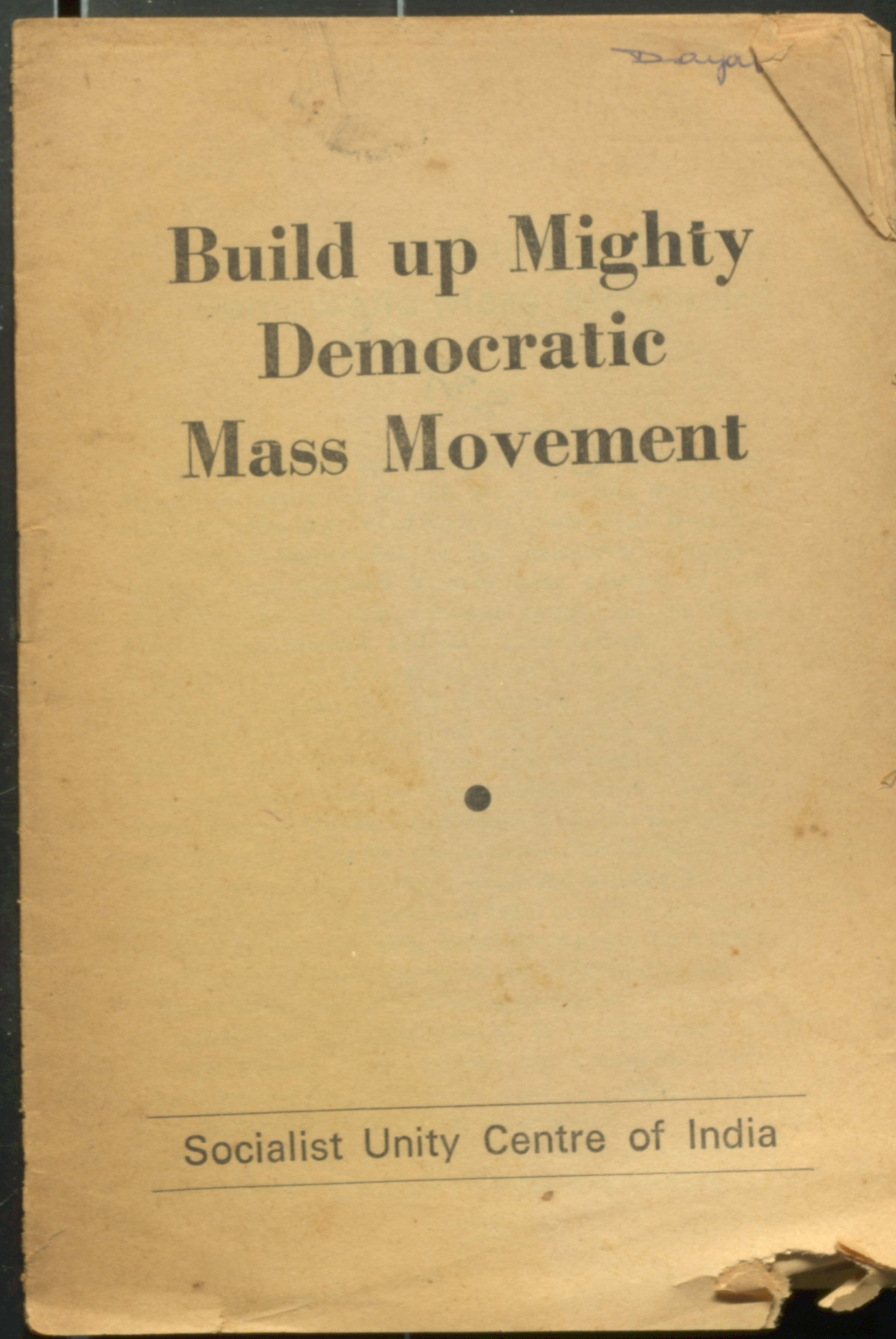 Build up Mighty Democratic Mass Movement