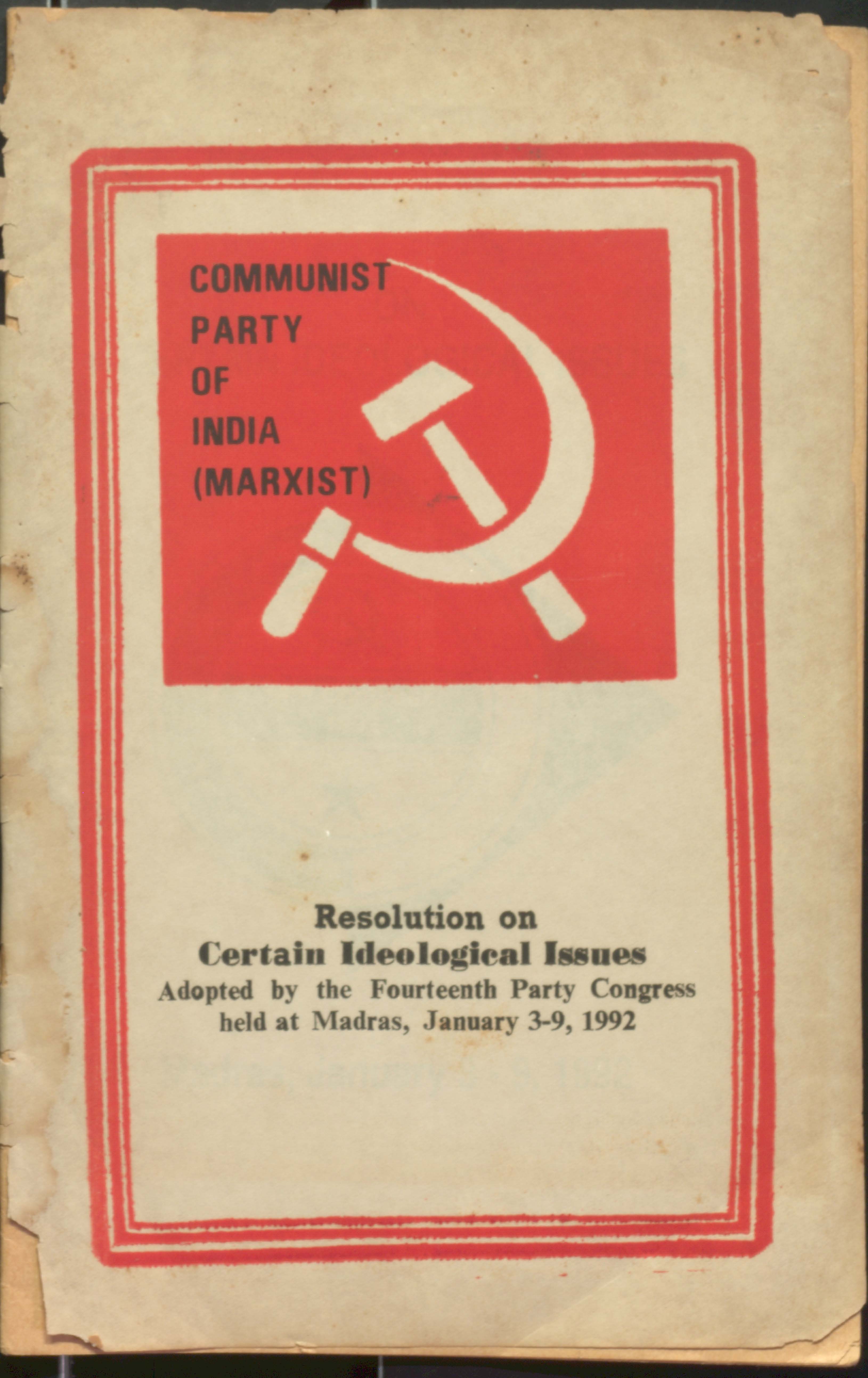 Resolution On Certain Ideological Issues 14th Congress January - 3-9, 1992