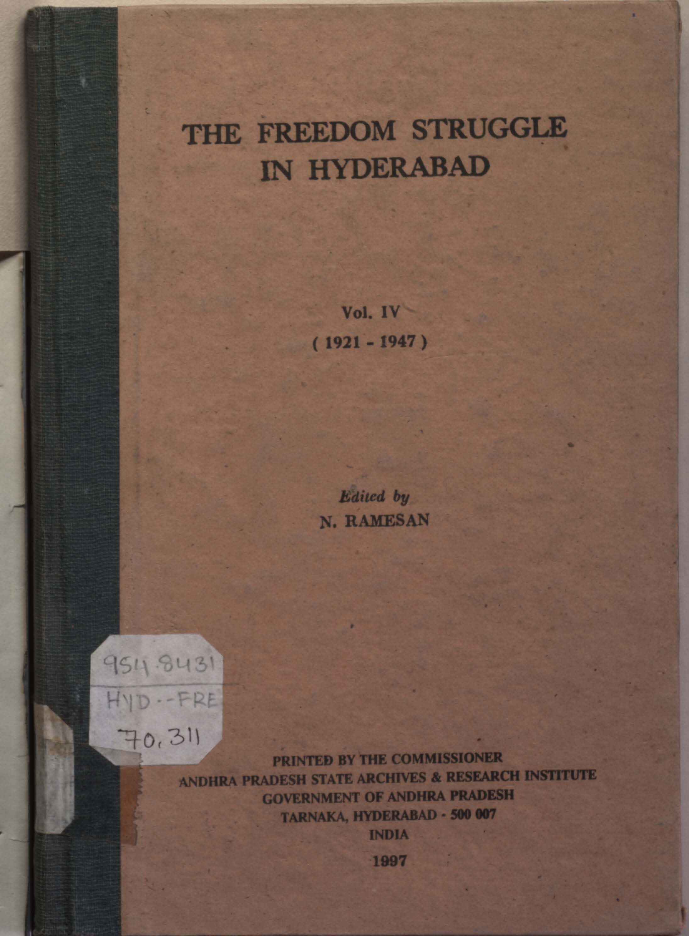 The Freedom Struggle in Hyderabad Vol - IV (1921-1947)